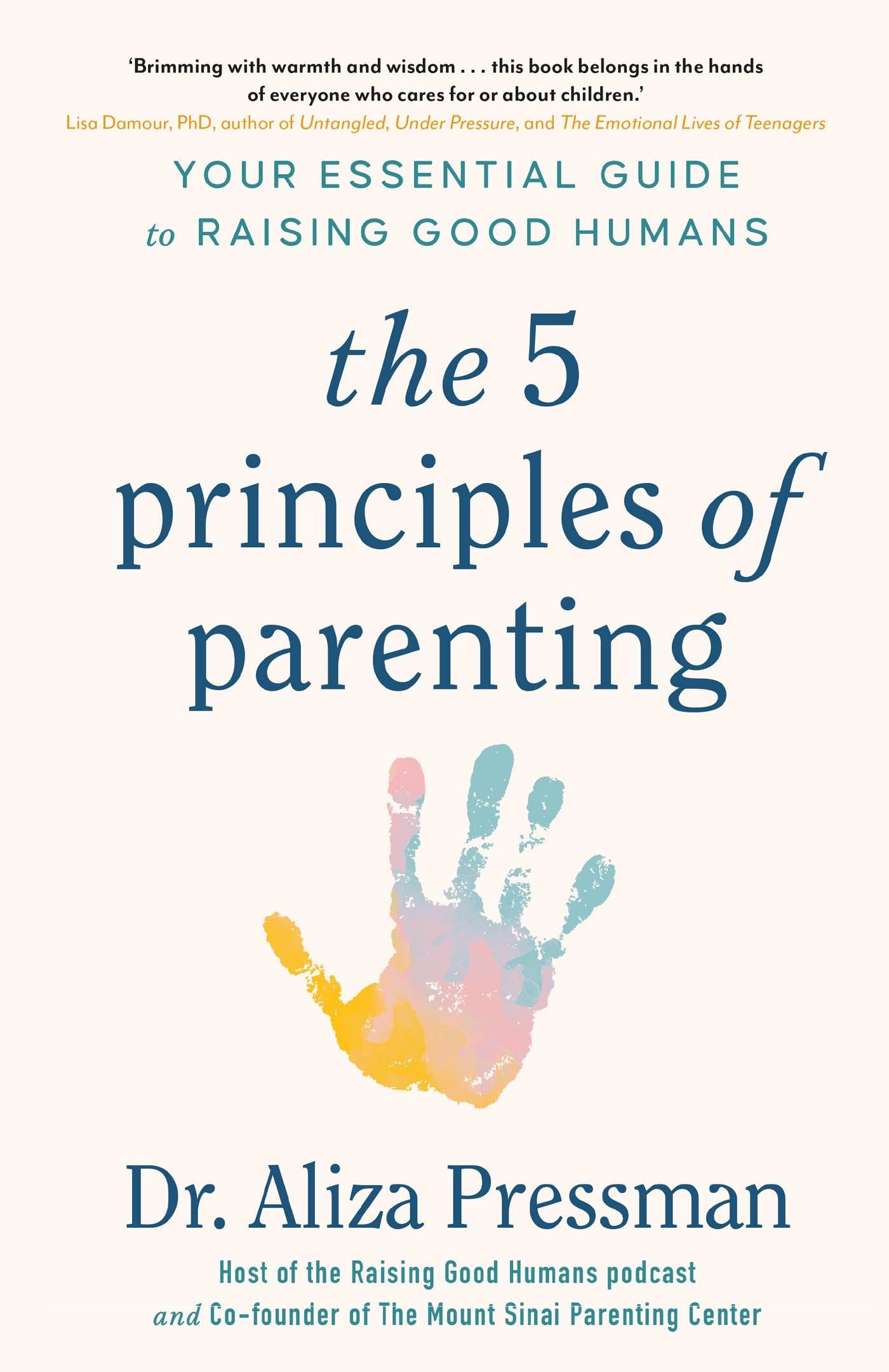 Libro: The 5 Principles of Parenting: Your Essential Guide to Raising Good Humans