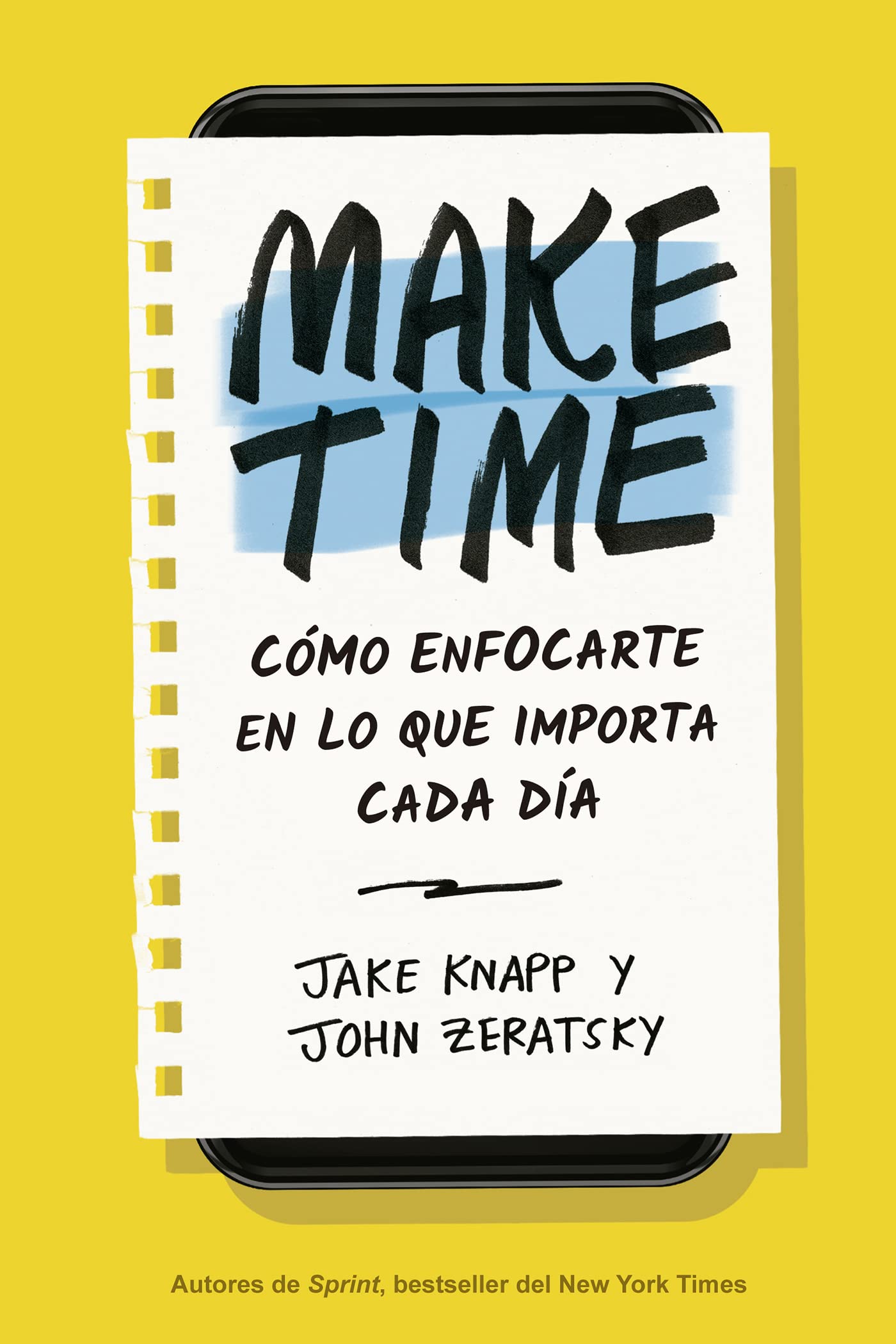 Libro: MAKE TIME: Cómo enfocarte en lo que importa cada día