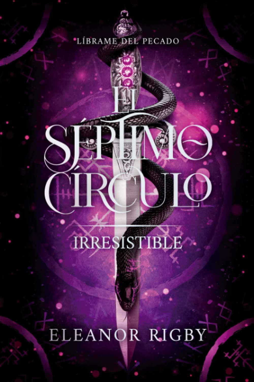 Libro: El Séptimo Círculo 2: IRRESISTIBLE: Líbrame del pecado (Spanish Edition)