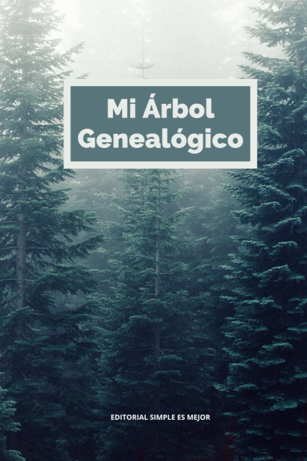 Libro: Cuaderno de genealogía - "Mi Árbol genealógico" ¡Crea el árbol de toda tu familia!: Registra el árbol genealógico de toda tu familia en este ... esquemas, árboles, fichas.. (Spanish Edition)