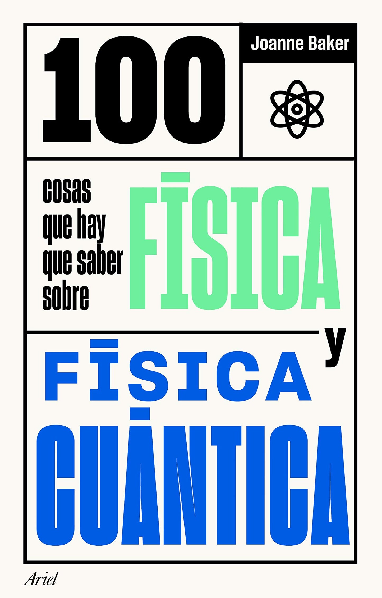Libro: 100 cosas que hay que saber sobre física y física cuántica (Ariel)