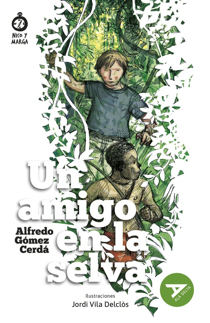 Libro: Un amigo en la selva: 7 (Ala Delta - Serie Verde)