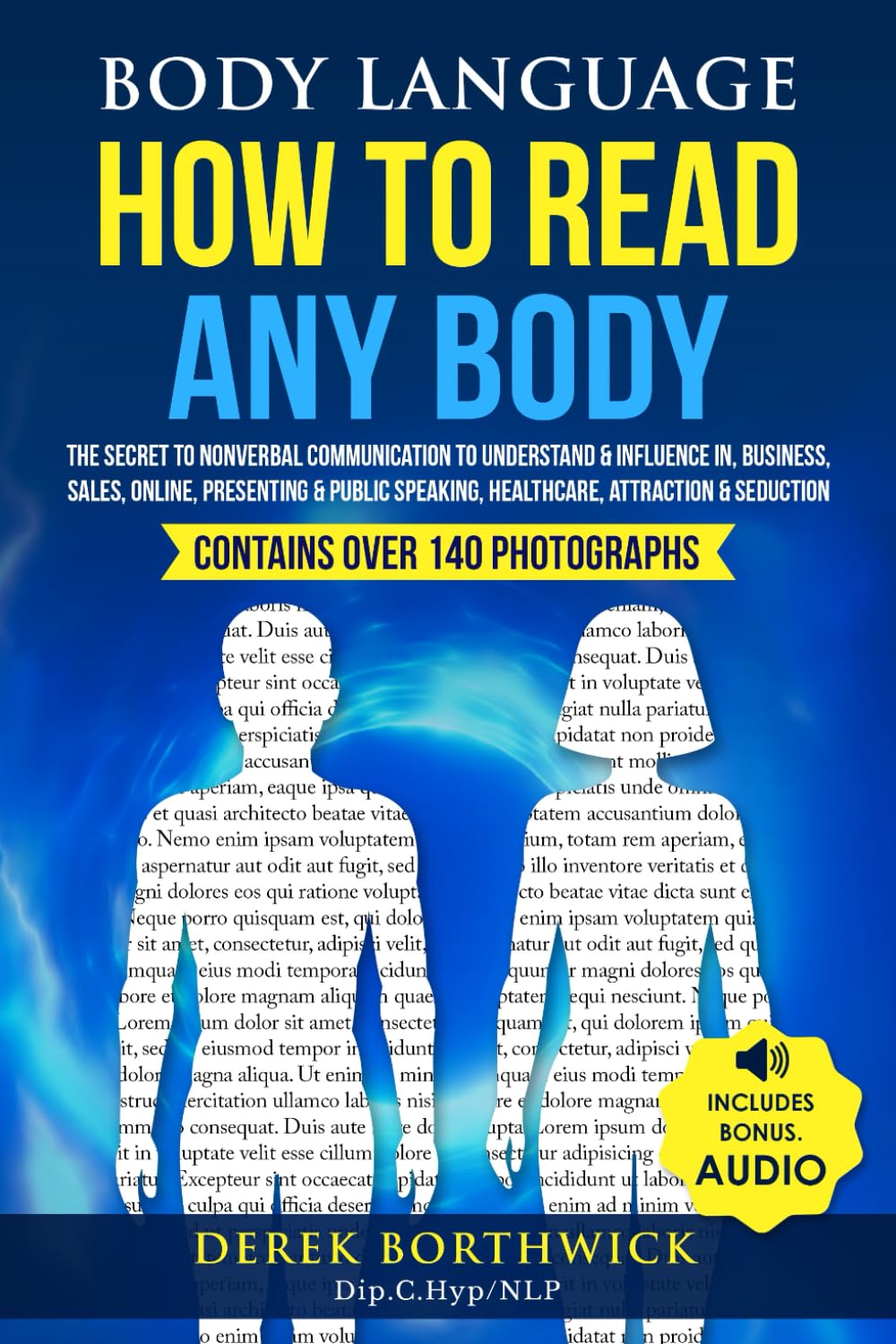 Libro: Body Language How To Read Any Body: The Secret To Nonverbal Communication To Understand & Influence In, Business, Sales, Online, Presenting & Public Speaking, Healthcare, Attraction & Seduction