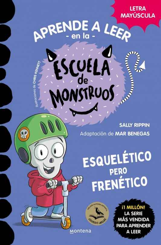 Aprender a leer en la Escuela de Monstruos 21 - Esquelético pero frenético: En letra MAYÚSCULA (libros para niños a partir de 5 años) (Montena)