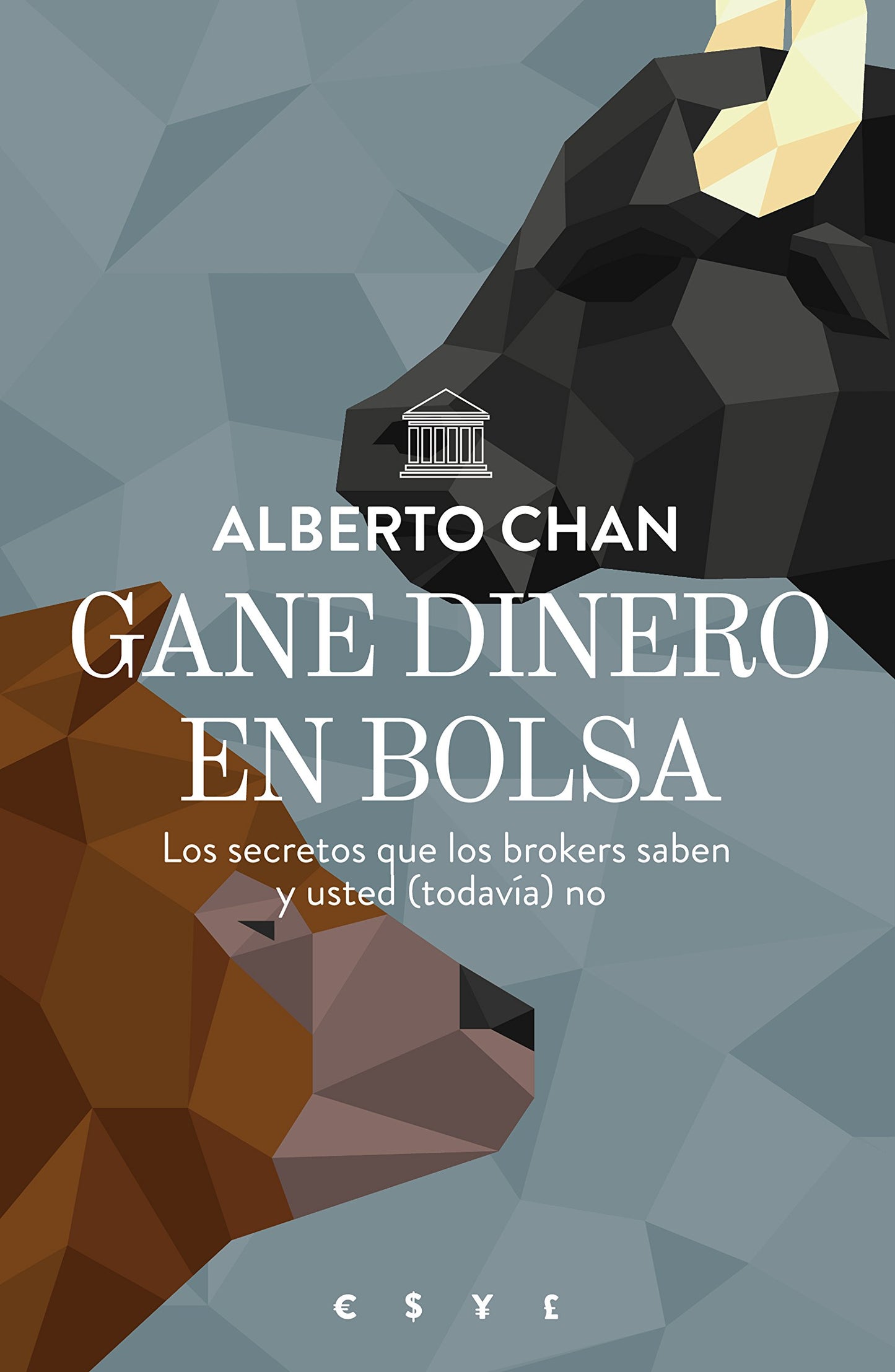 Libro: Gane dinero en bolsa: Los secretos que los brokers saben y usted (todavía) no