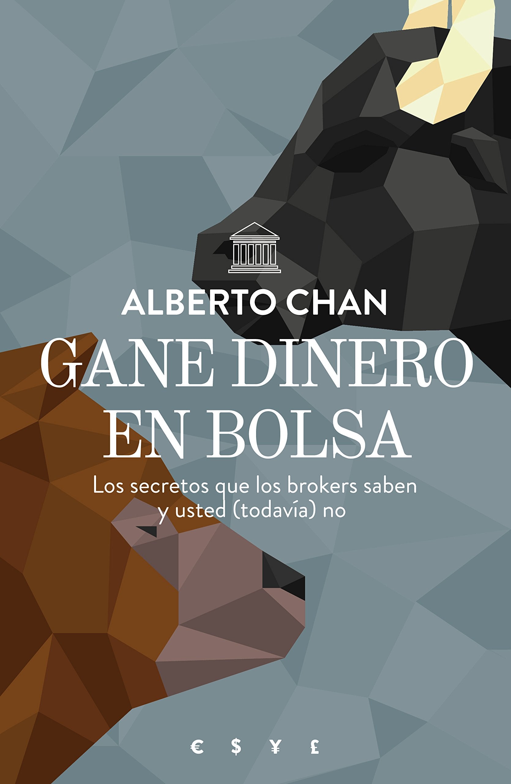 Libro: Gane dinero en bolsa: Los secretos que los brokers saben y usted (todavía) no