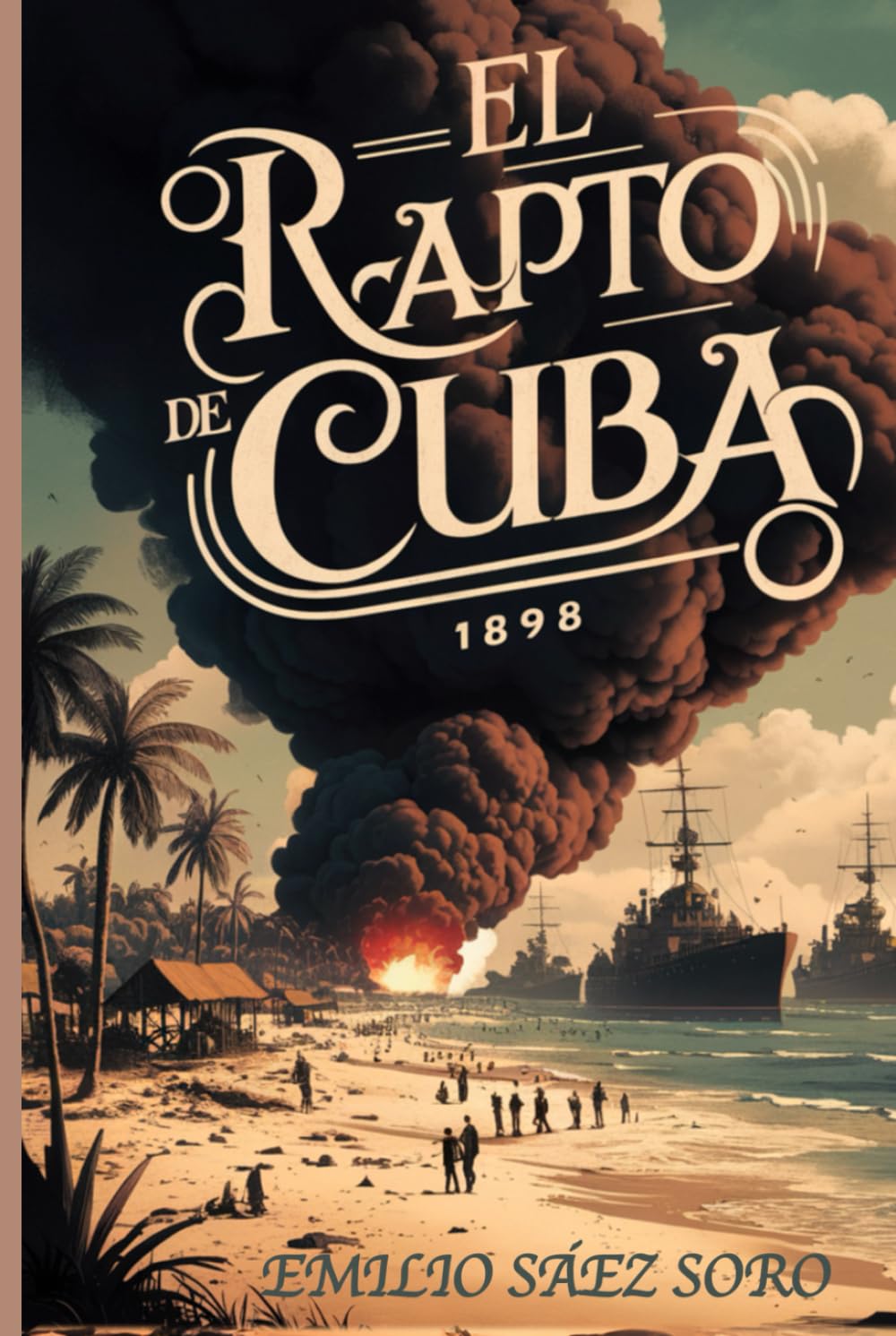 Libro: 1898: El rapto de Cuba