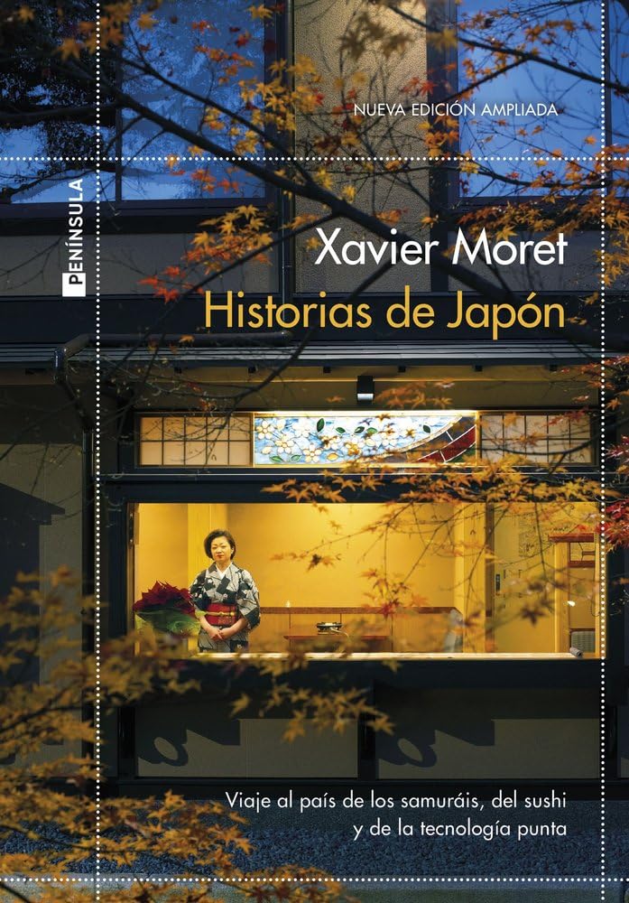 Libro: Historias de Japón: Viaje por el país de los samuráis, del sushi y de la tecnología punta