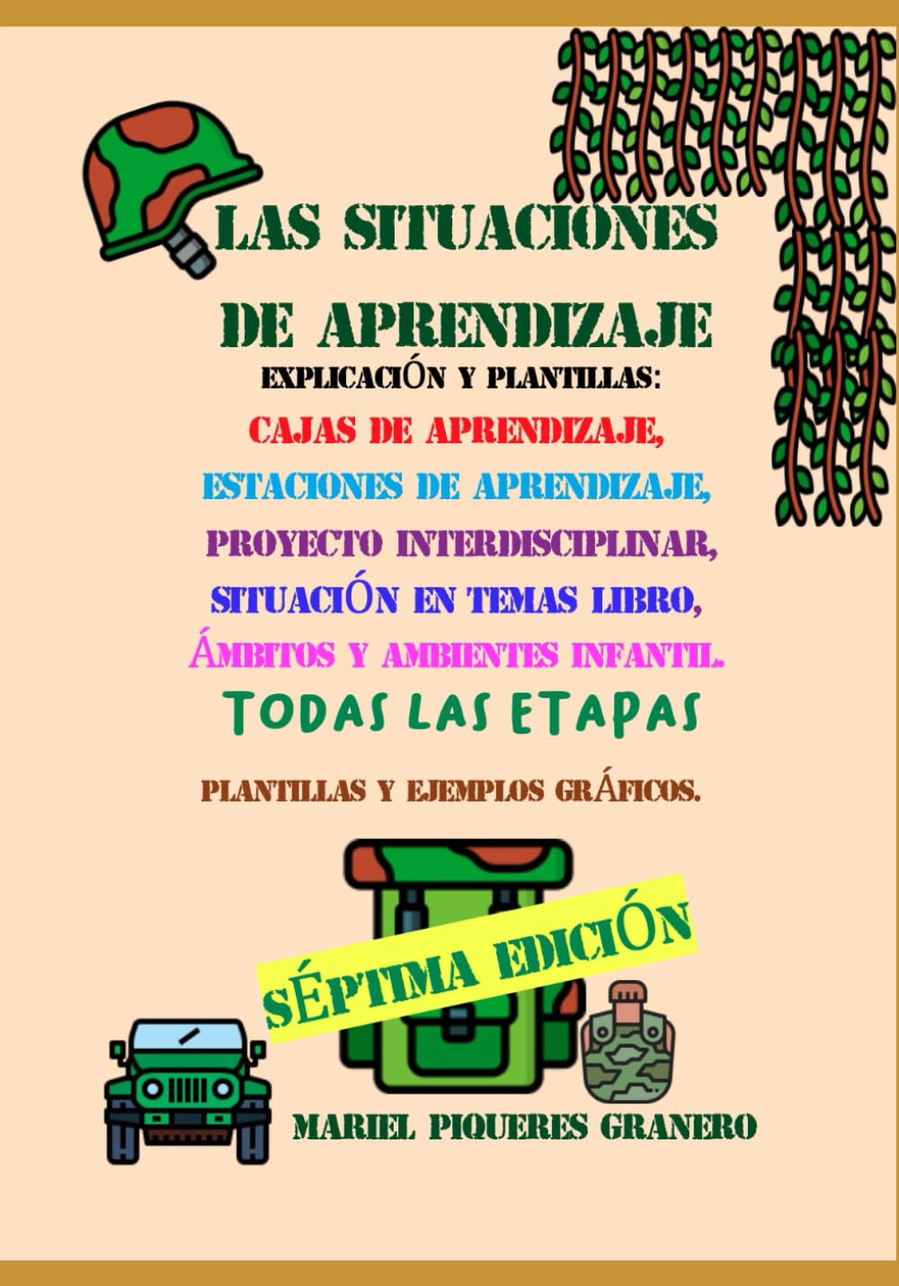 Libro: LAS SITUACIONES DE APPRENDIZAJE. PLANTILLAS Y EJEMPLOS GRÁFICOS.: GUÍA PASO A PASO. Plantilla para todas las ETAPAS EDUCATIVAS (PROGRAMAR EL AULA)