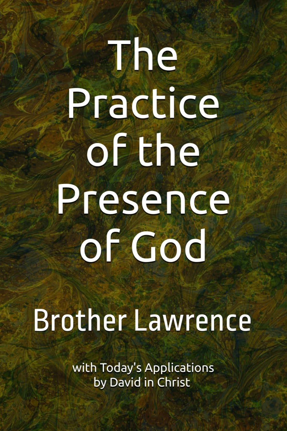 Libro: The Practice of the Presence of God: with Today's Applications
