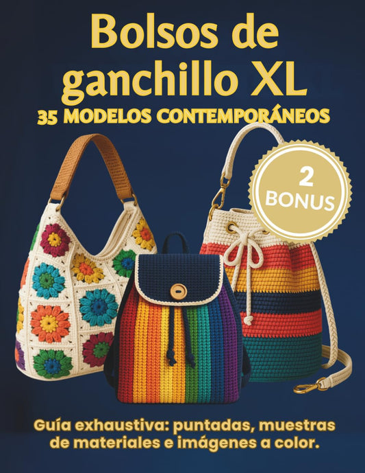 Bolsos de ganchillo XL: 35 modelos contemporáneos — Guía exhaustiva con puntadas, muestras y fotos a color