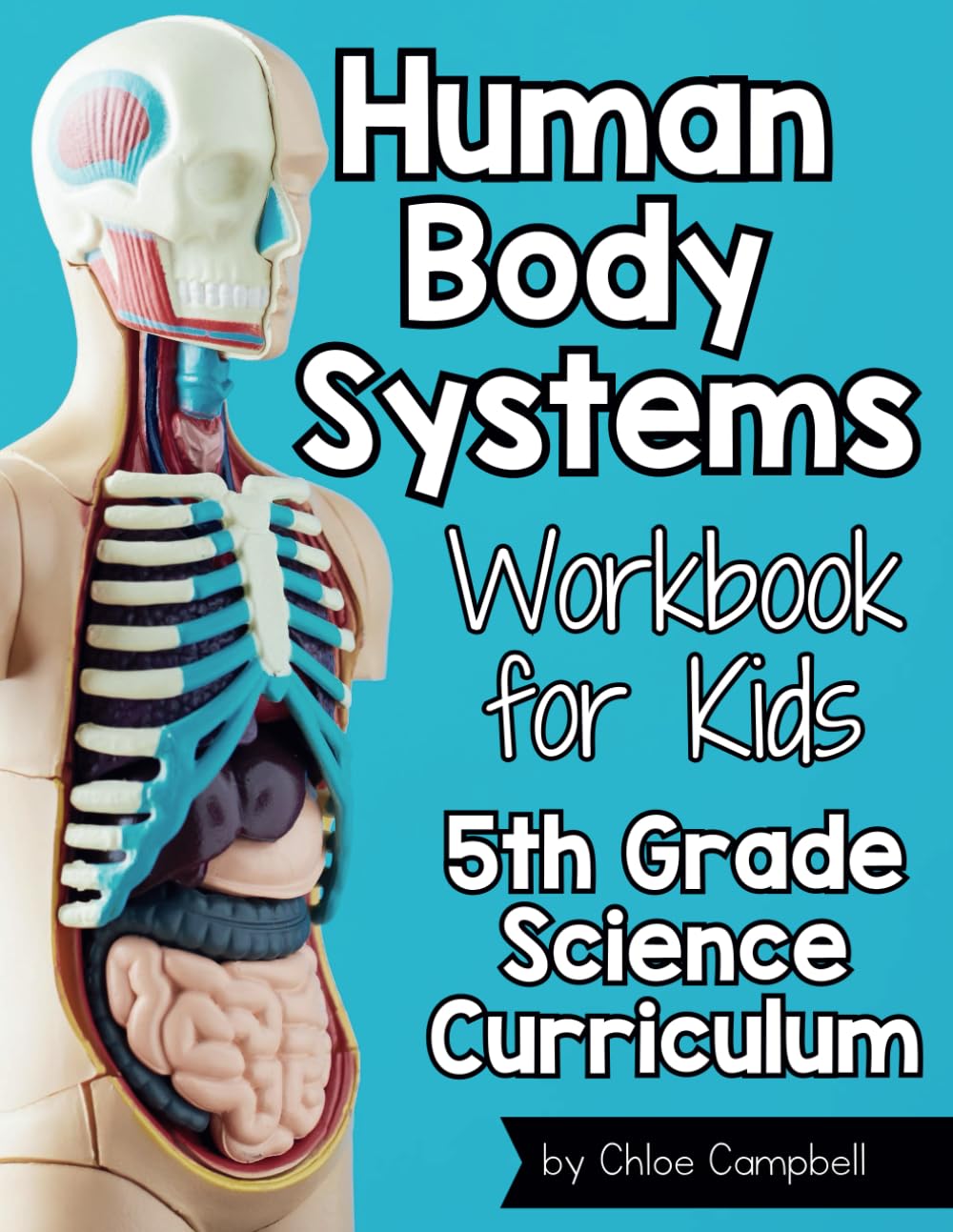 Libro: Human Body Systems for Kids Workbook: 5th Grade Science Curriculum
