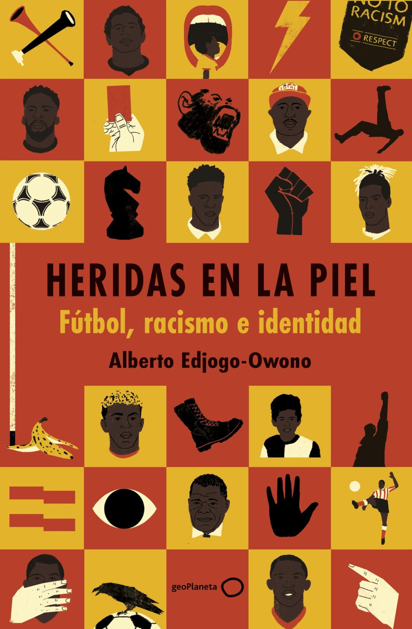 Libro: Heridas en la piel: Fútbol, racismo e identidad (Deportes)