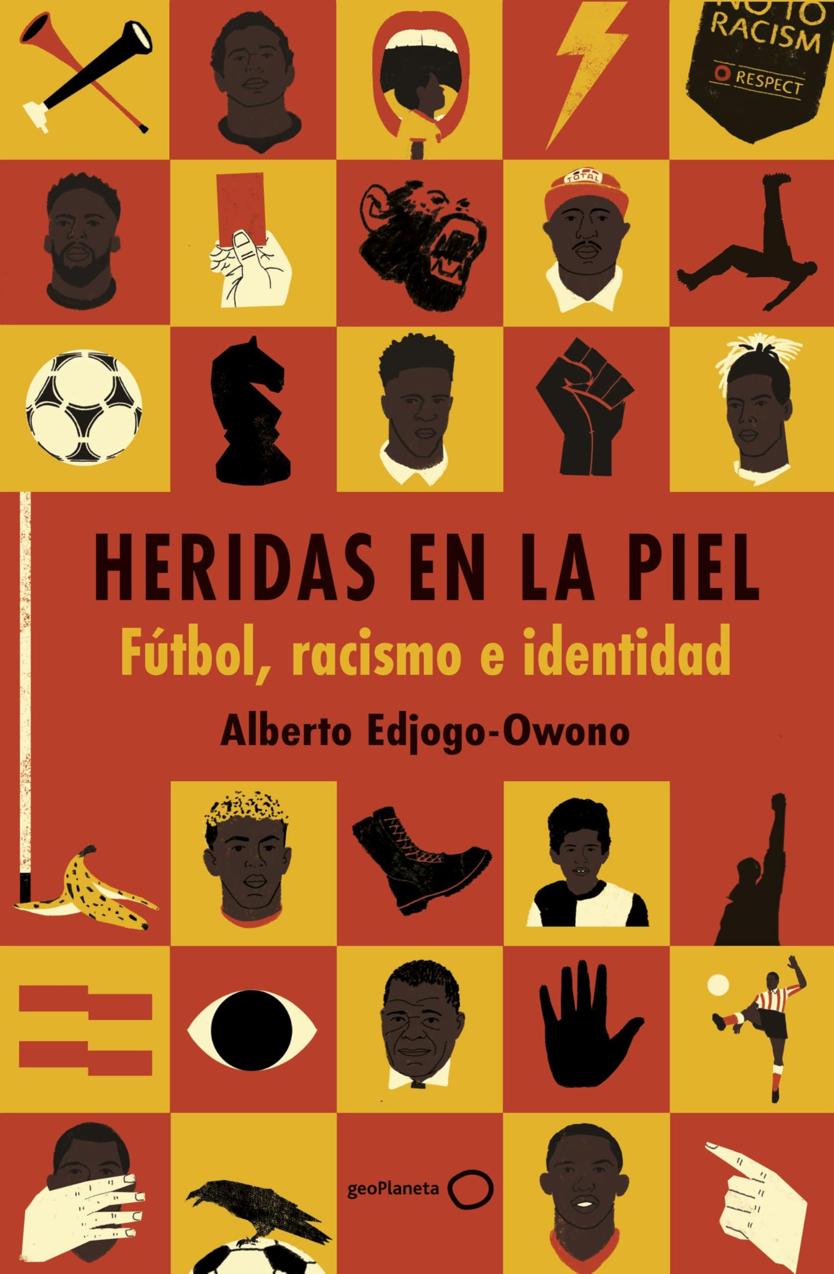 Libro: Heridas en la piel: Fútbol, racismo e identidad (Deportes)