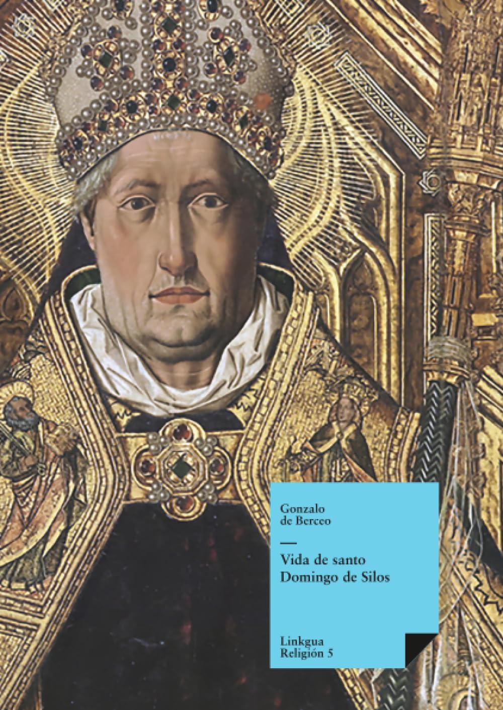 Libro: Escomienza la vida del glorioso confesor santo Domingo de Silos: Vida santo Domingo de Silos (Religión) (Spanish Edition)