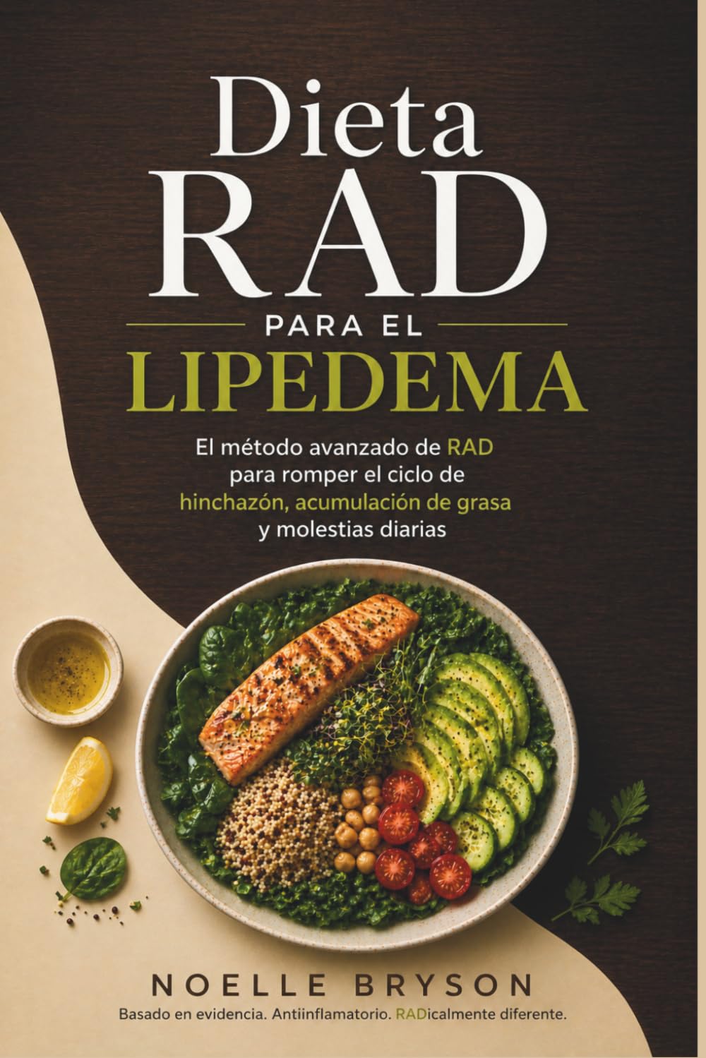 Libro: Dieta Rad para el Lipedema: El método avanzado de RAD para romper el ciclo de hinchazón, acumulación de grasa y molestias diarias