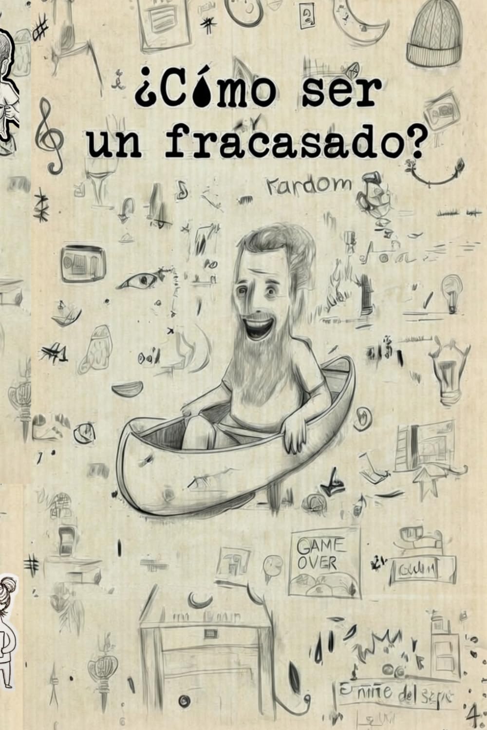 Libro: ¿Cómo ser un fracasado? (Spanish Edition)
