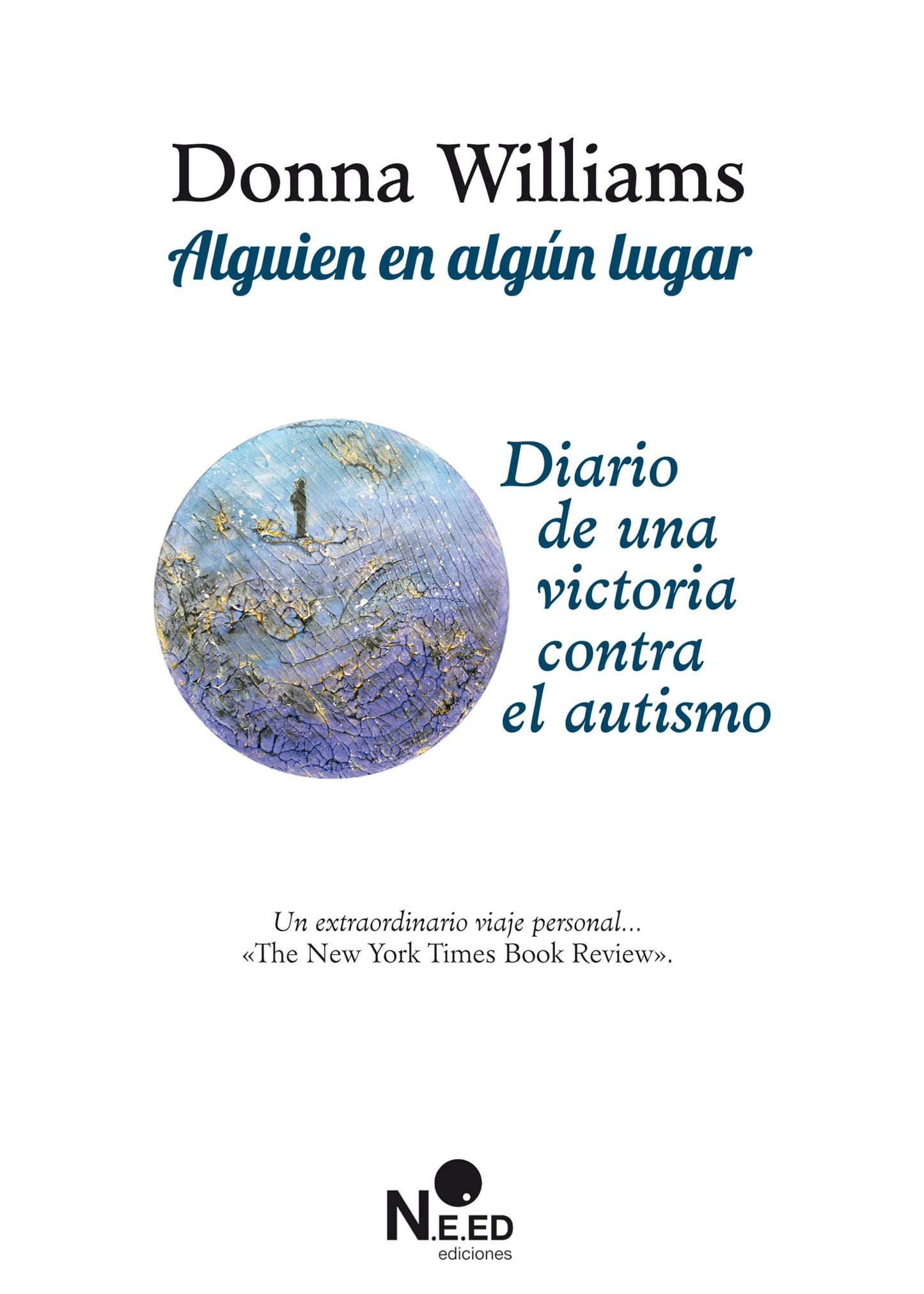 Libro: Alguien en algún lugar: Diario de una victoria contra el autismo (Spanish Edition)