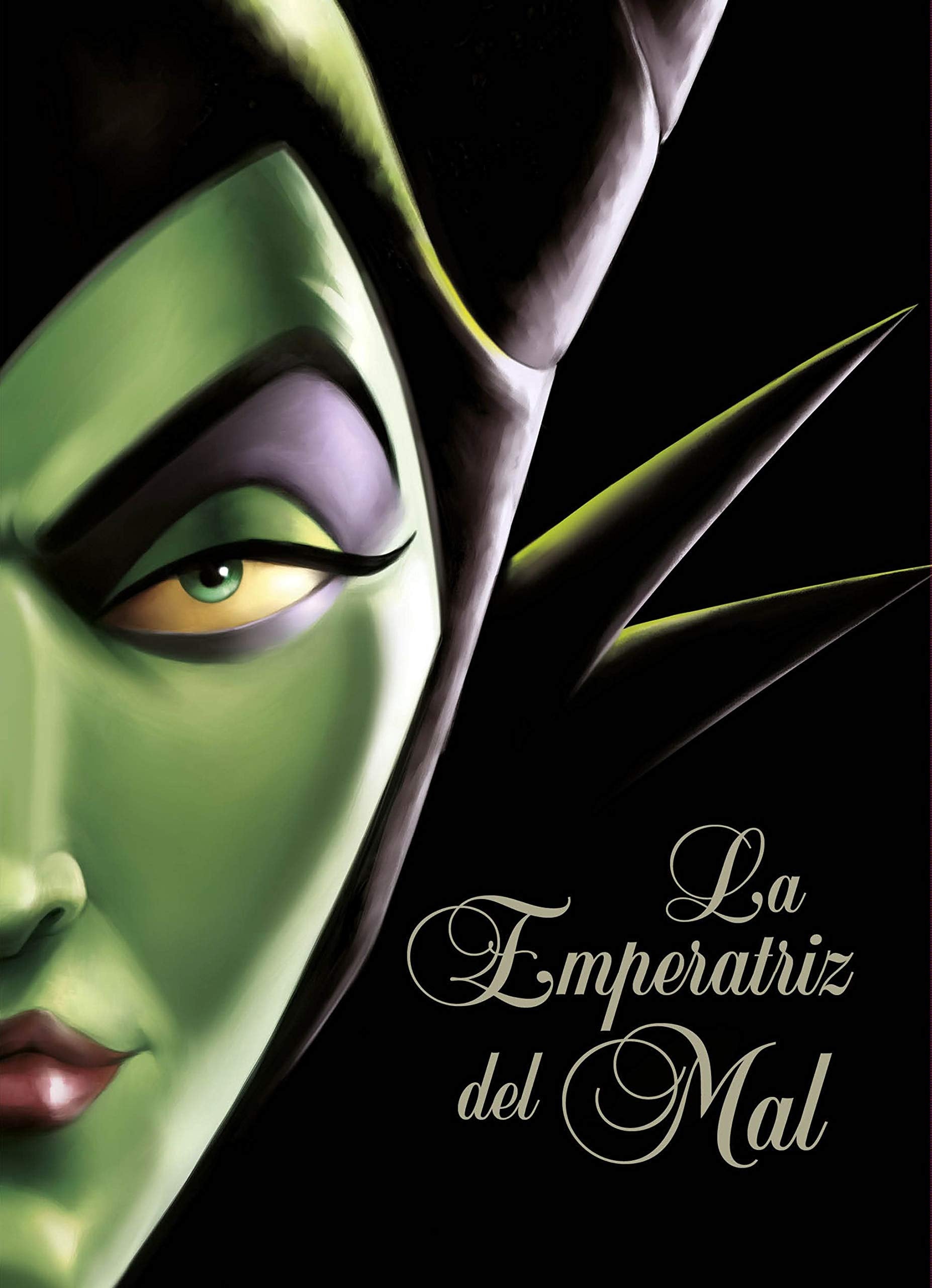 La Emperatriz del Mal: Una historia del hada oscura (Disney. Narrativa juvenil)