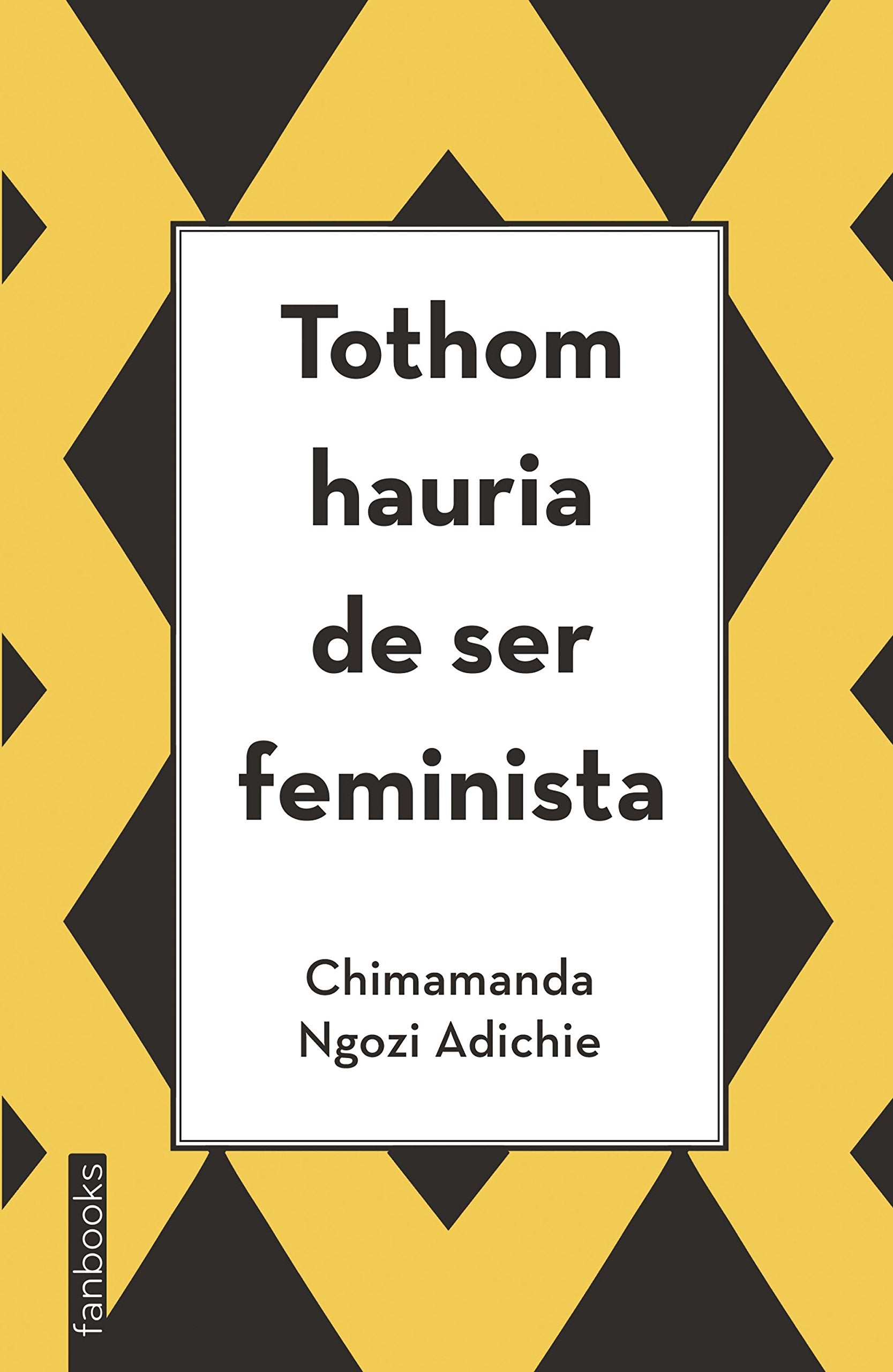 Libro: Tothom hauria de ser feminista