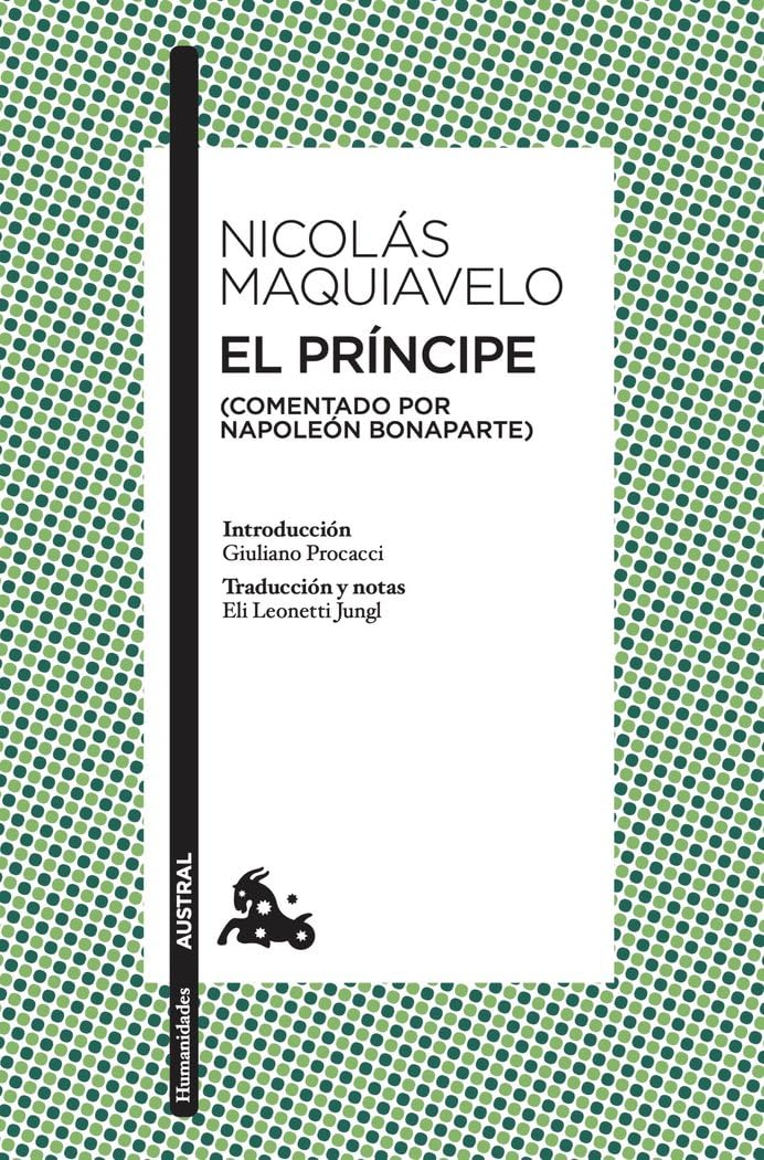 El príncipe: (Comentado por Napoleón Bonaparte) (Clásica)