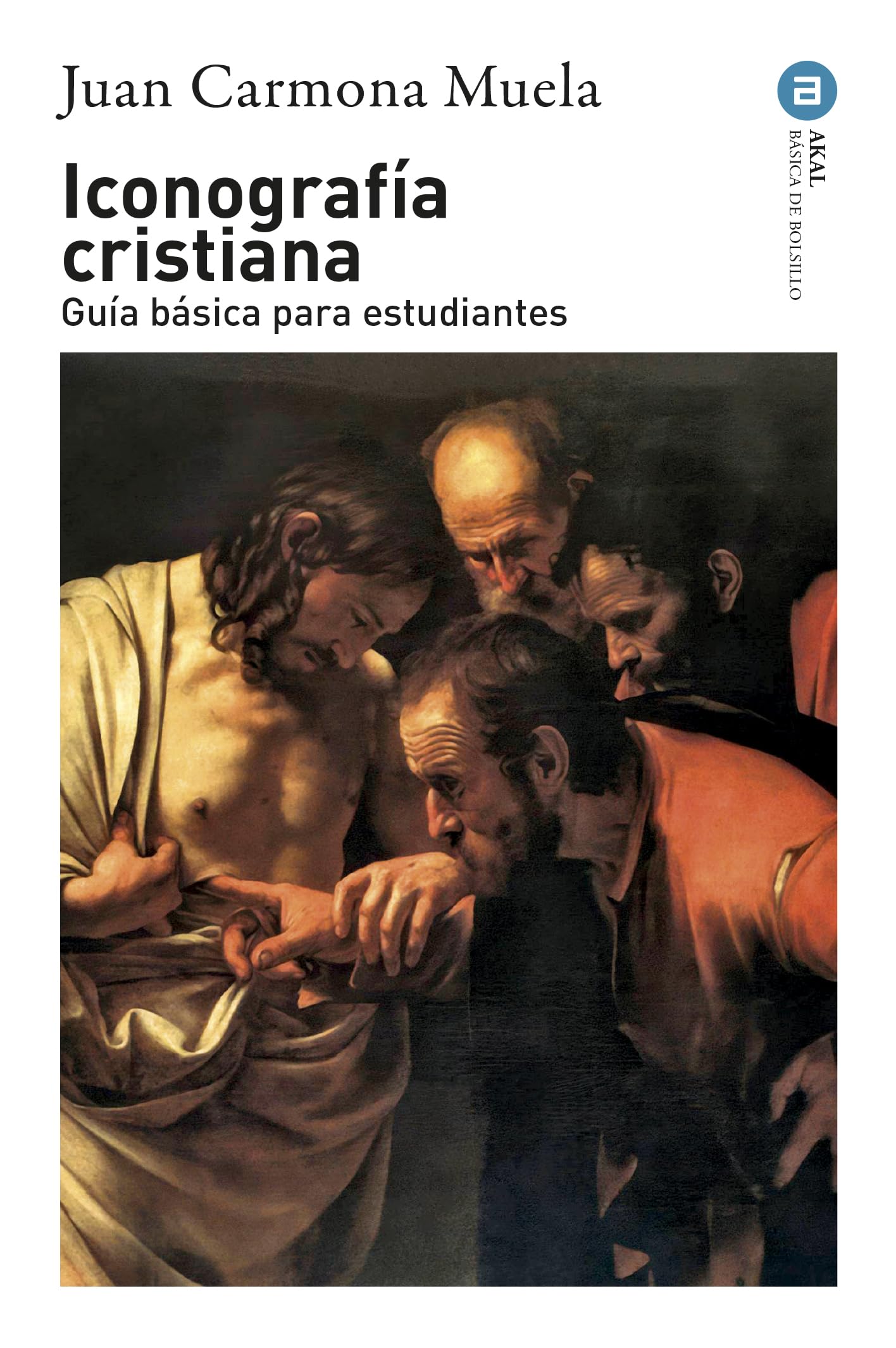 Iconografía cristiana: Guía básica para estudiantes: 155 (Básica de Bolsillo)