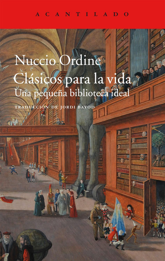 Clásicos para la vida: Una pequeña biblioteca ideal: 356 (El Acantilado)