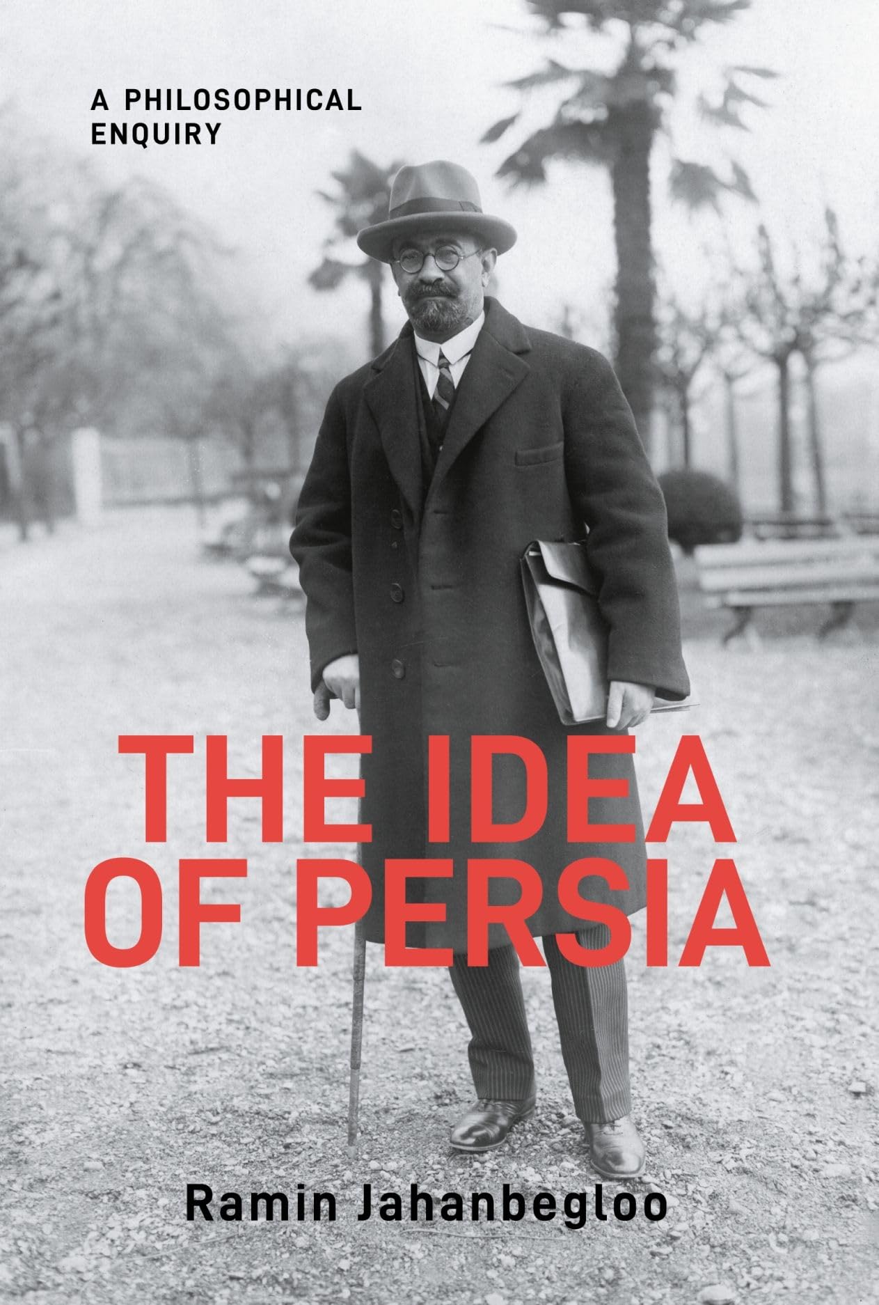Libro: The Idea of Persia: A Philosophical Enquiry (Gingko-St Andrews Series)
