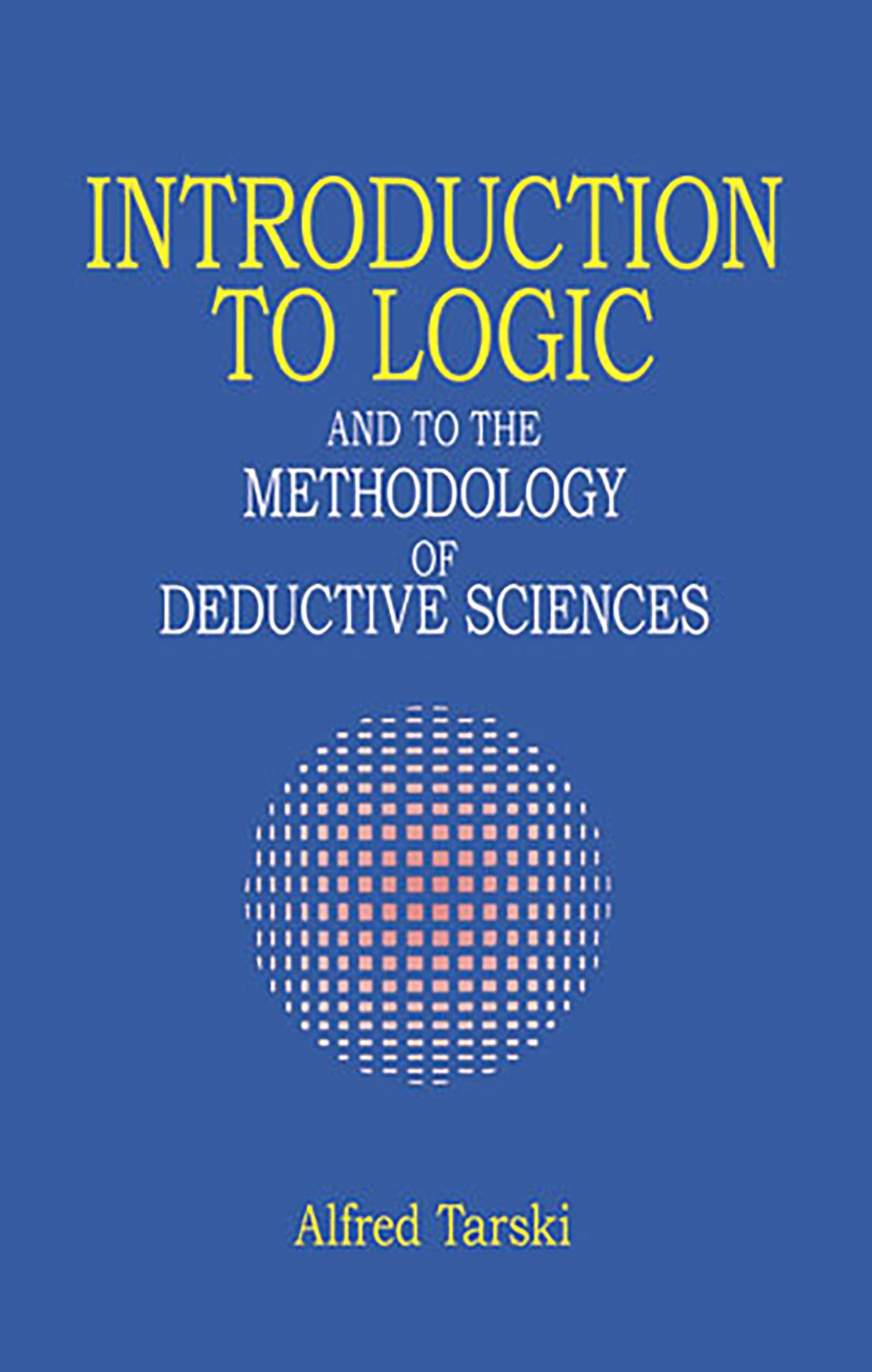 Libro: Introduction to Logic: And to the Methodology of Deductive Sciences