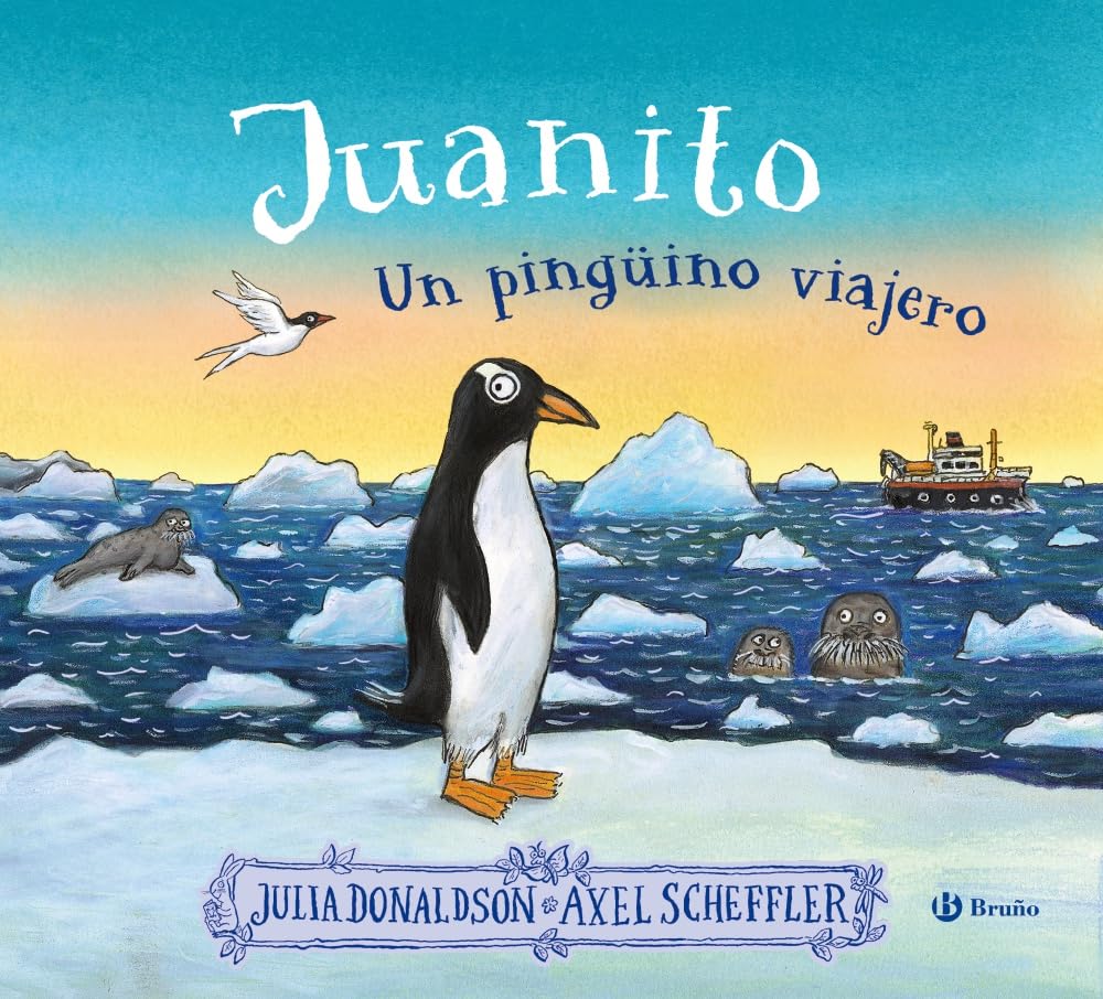 Libro: Juanito, un pingüino viajero (Castellano - A PARTIR DE 3 AÑOS - ÁLBUMES - Otros álbumes)
