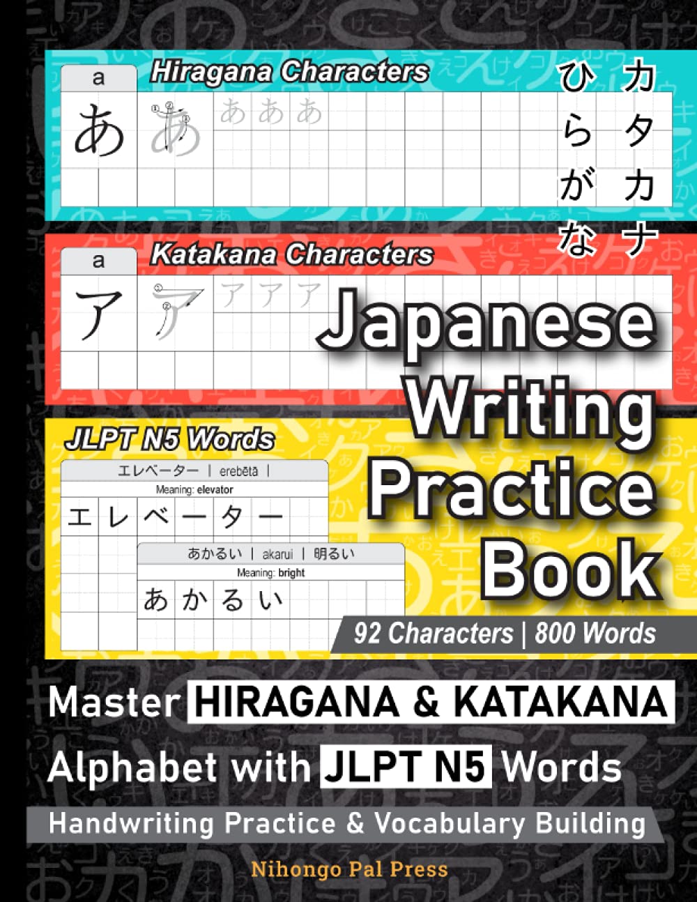 Libro: Japanese Writing Practice Book: Master HIRAGANA & KATAKANA Alphabet with JLPT N5 Words - Powerful Handwriting Practice & Vocabulary Building Workbook for Beginners to Learn Japanese Characters & Words