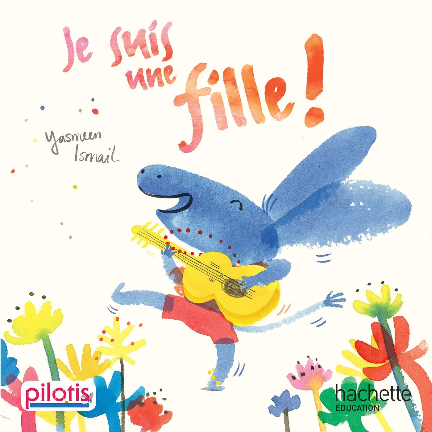 Libro: Lecture CP - Collection Pilotis - Je suis une fille - Album - Edition 2019