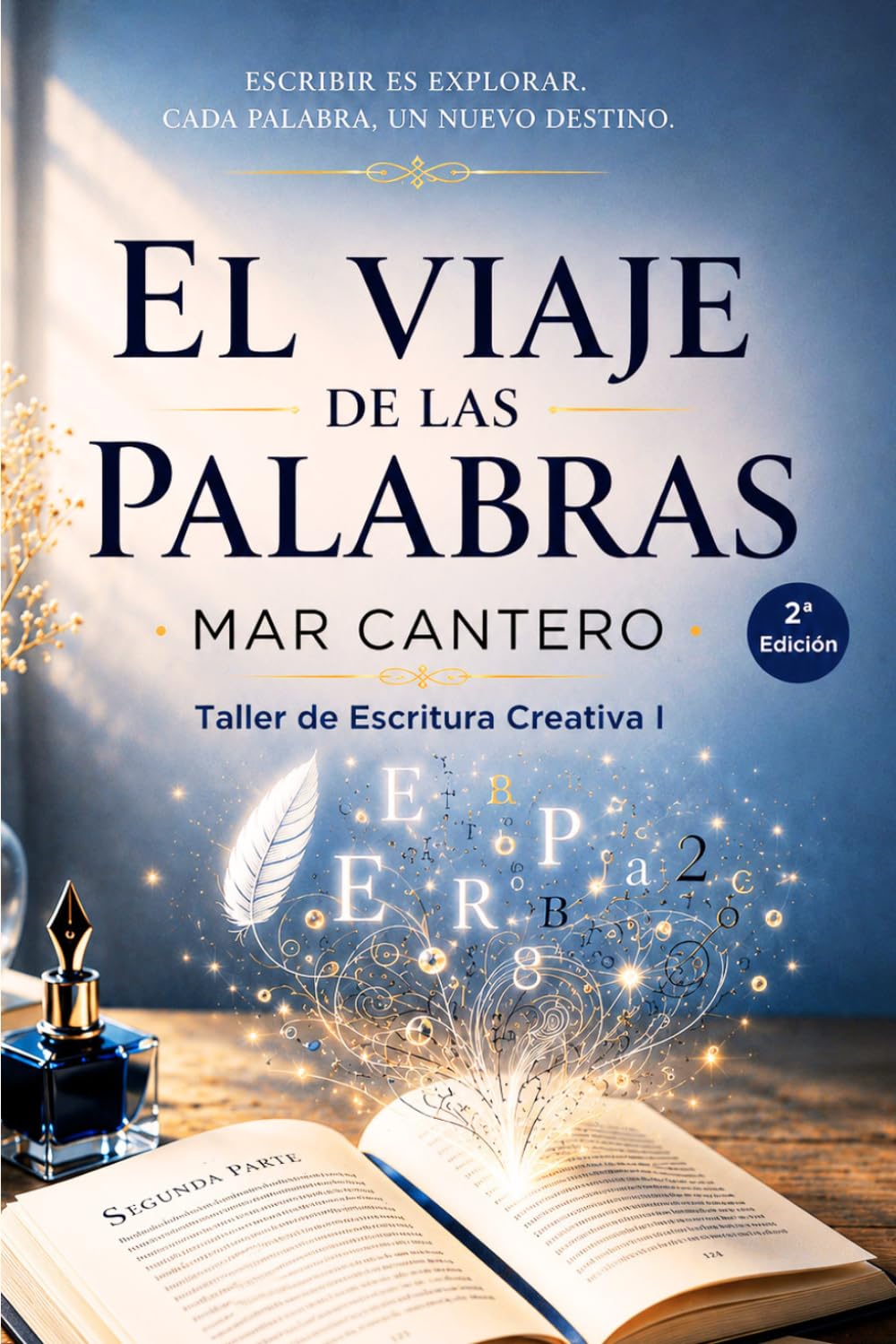 Libro: El viaje de las palabras: Taller de Escritura Creativa I (Spanish Edition)