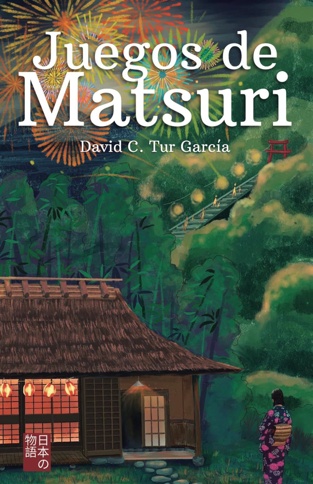 Libro: Juegos de Matsuri: Los deseos más ocultos despiertan bajo las luces del festival (Historias de Japón)