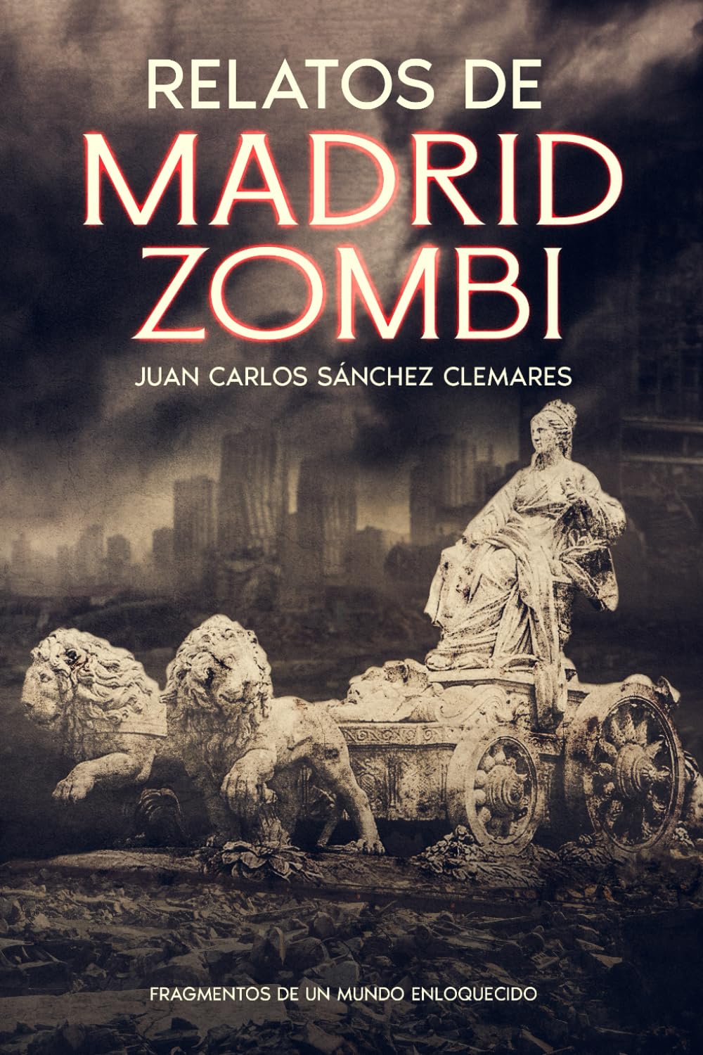 Libro: Relatos de MADRID ZOMBI