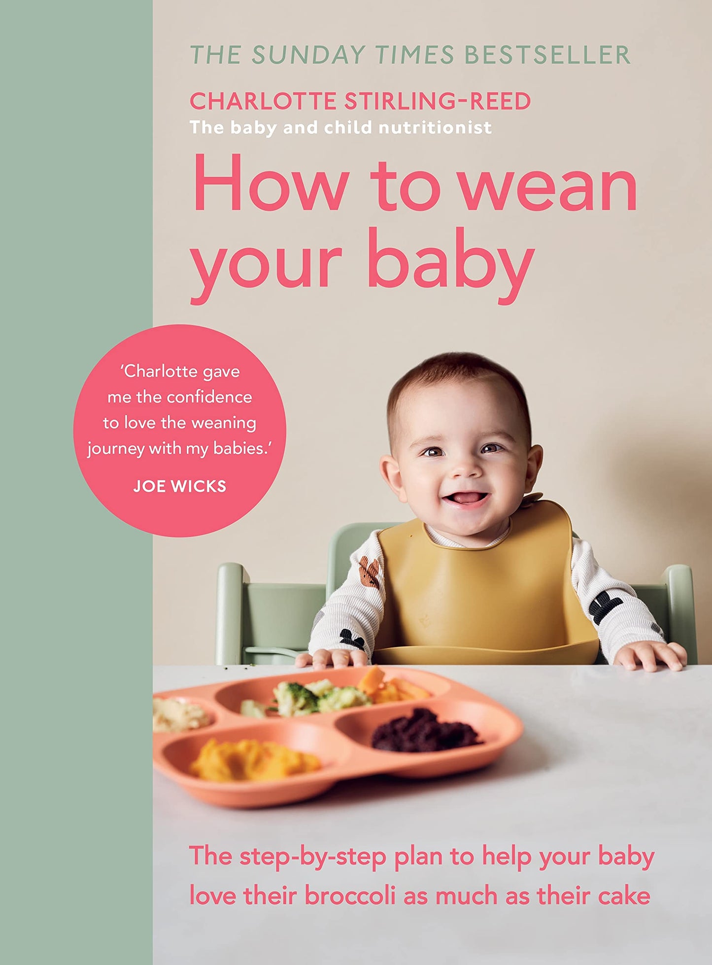 Libro: How to Wean Your Baby: The step-by-step plan to help your baby love their broccoli as much as their cake