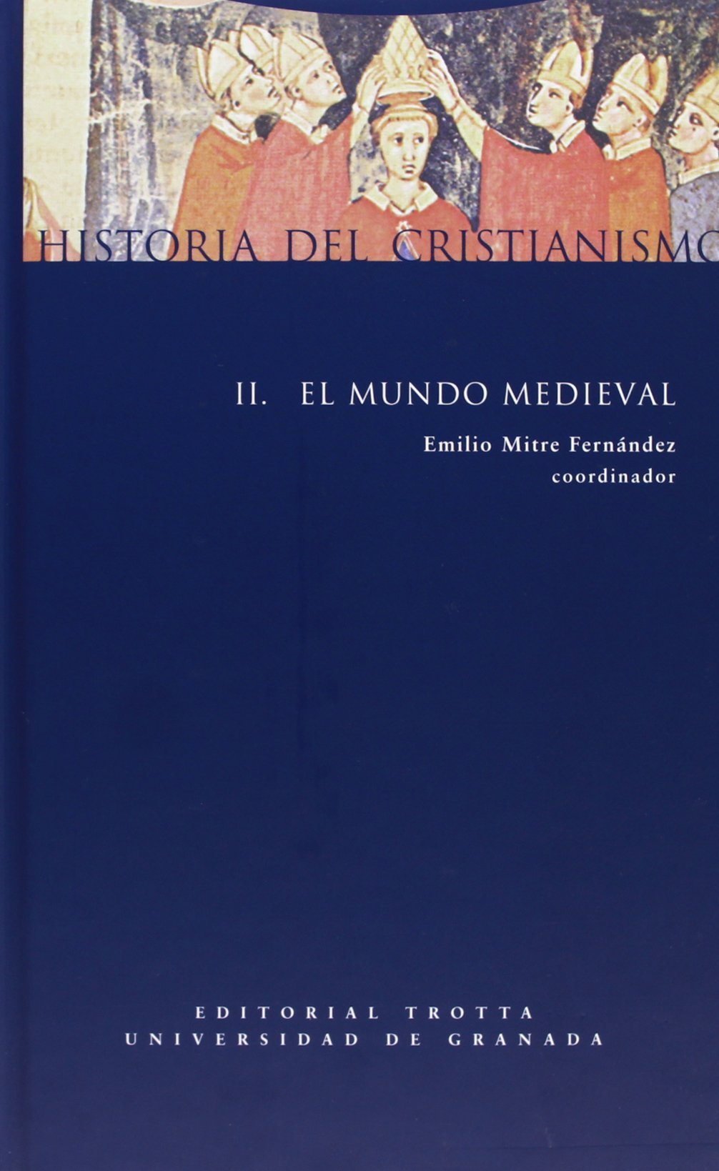 Libro: Historia Del Cristianismo II. Mundo Medieval (Estructuras y Procesos. Religión)