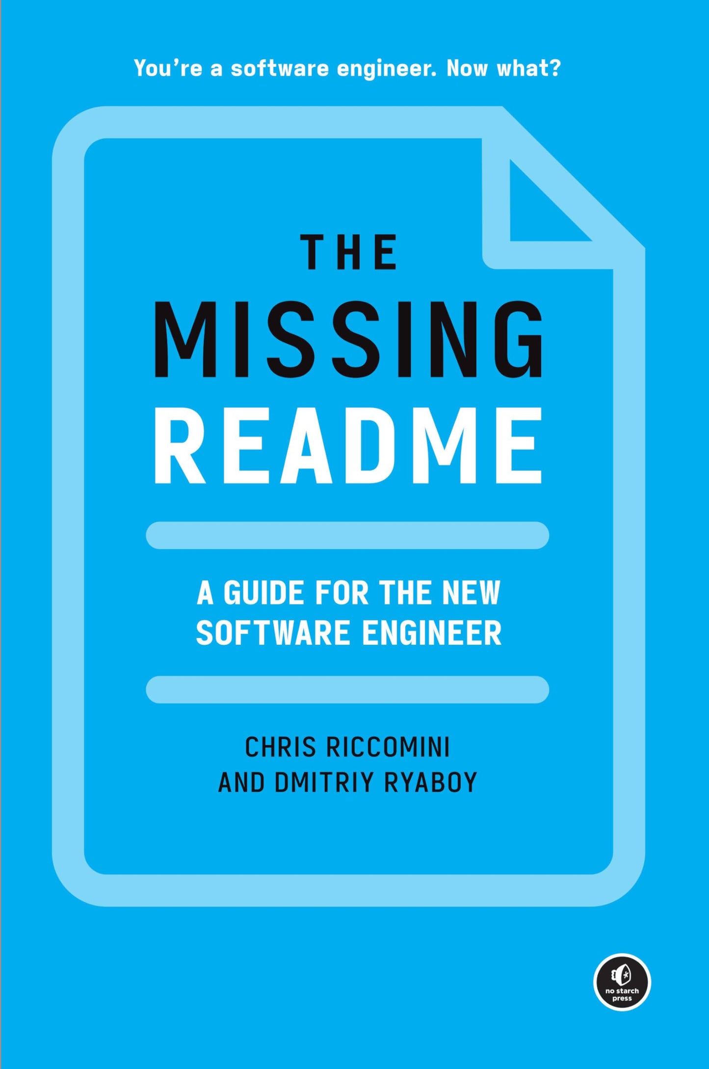 Libro: The Missing README: A Guide for the New Software Engineer