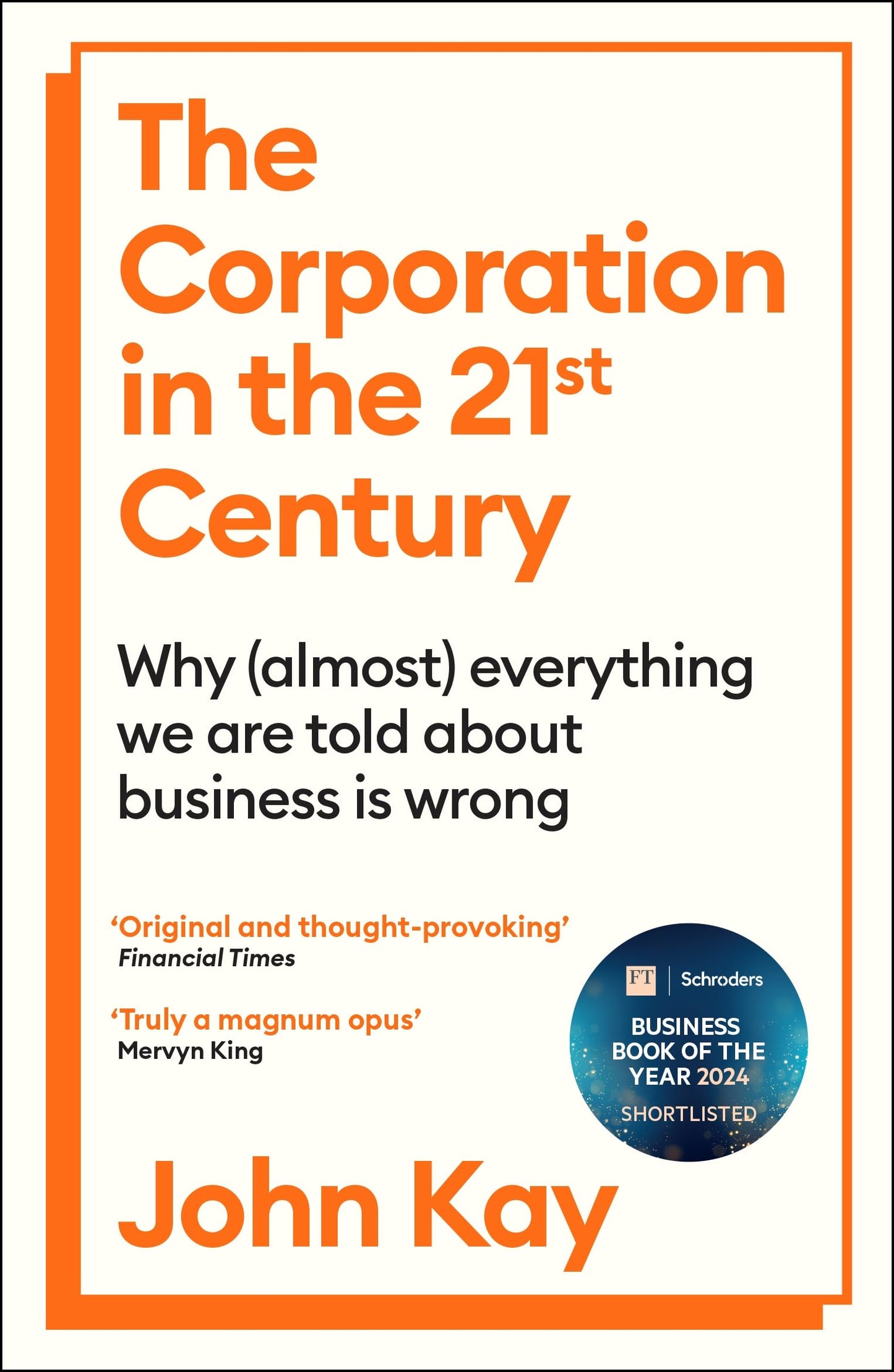 Libro: The Corporation in the Twenty-First Century: Why (almost) everything we are told about business is wrong