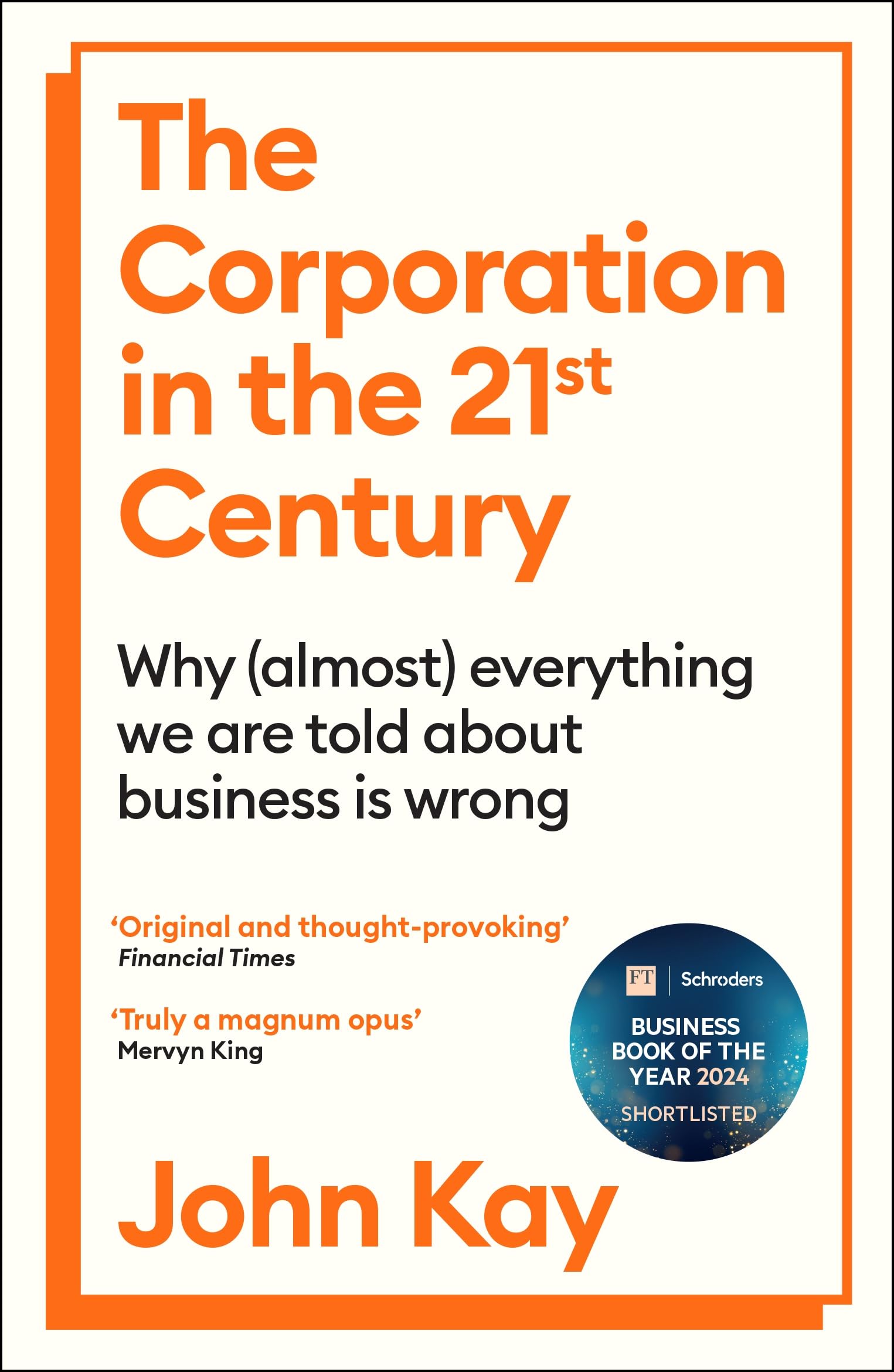 Libro: The Corporation in the Twenty-First Century: Why (almost) everything we are told about business is wrong