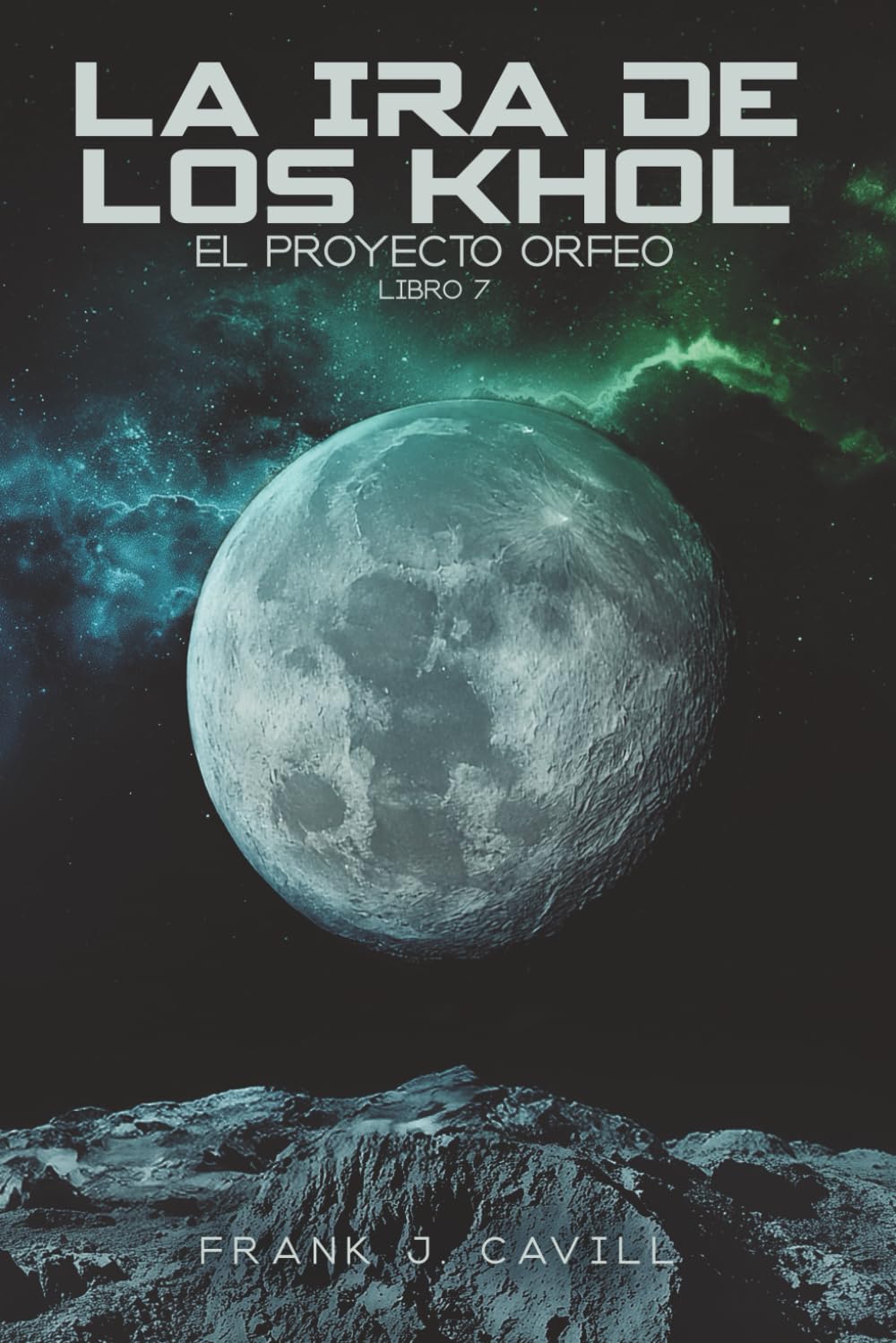 Libro: La ira de los Khol: (El Proyecto Orfeo, Libro 7)