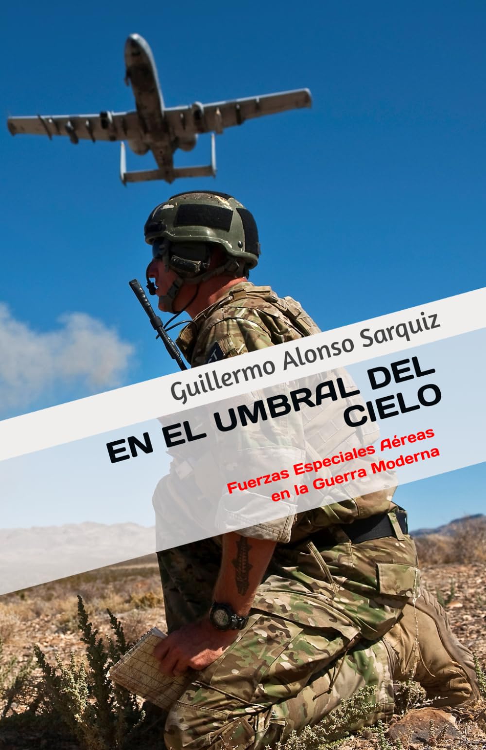 Libro: EN EL UMBRAL DEL CIELO: Fuerzas Especiales Aéreas en la Guerra Moderna