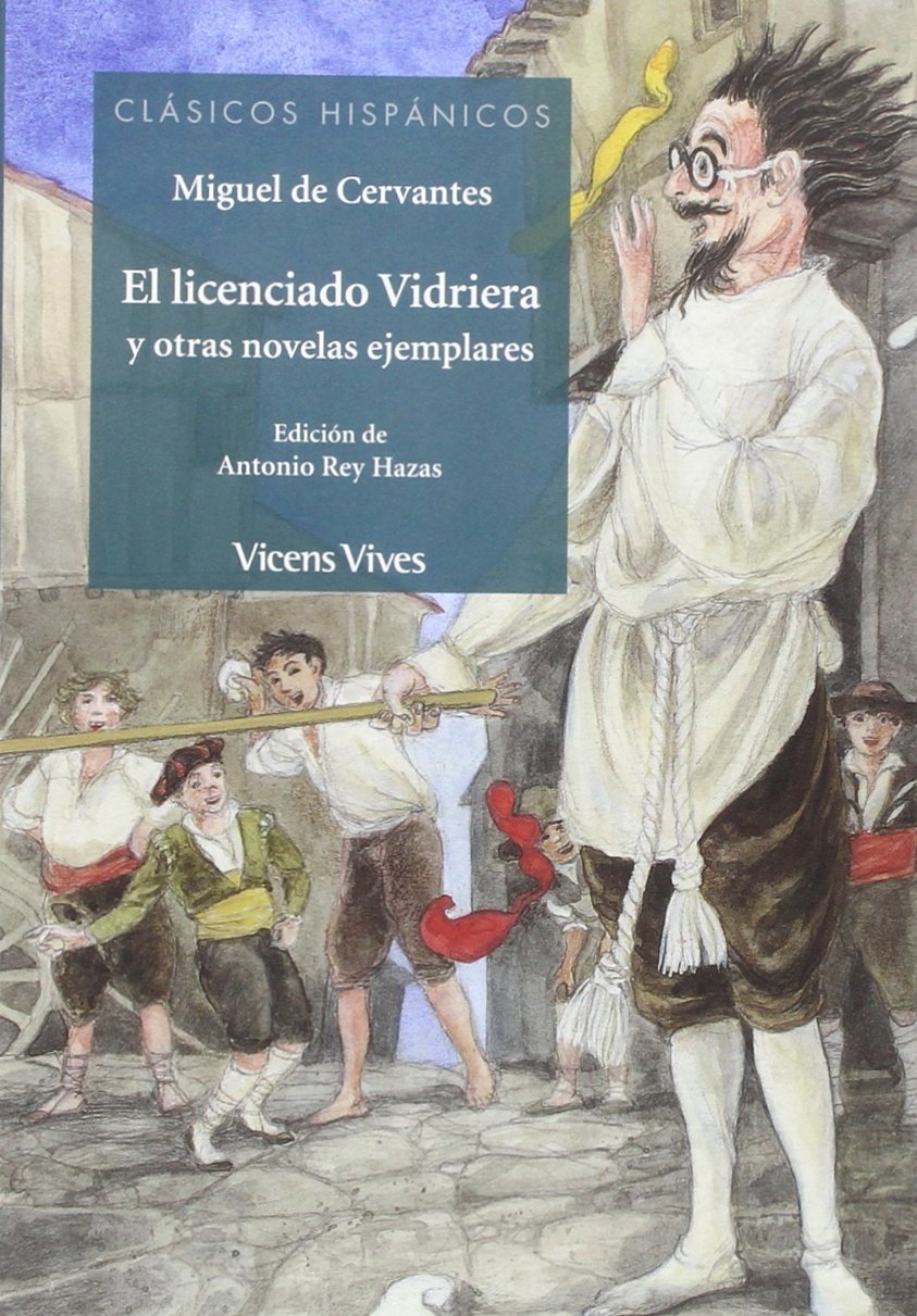 Libro: El Licenciado Vidriera Y Otras Novelas Ejemplares