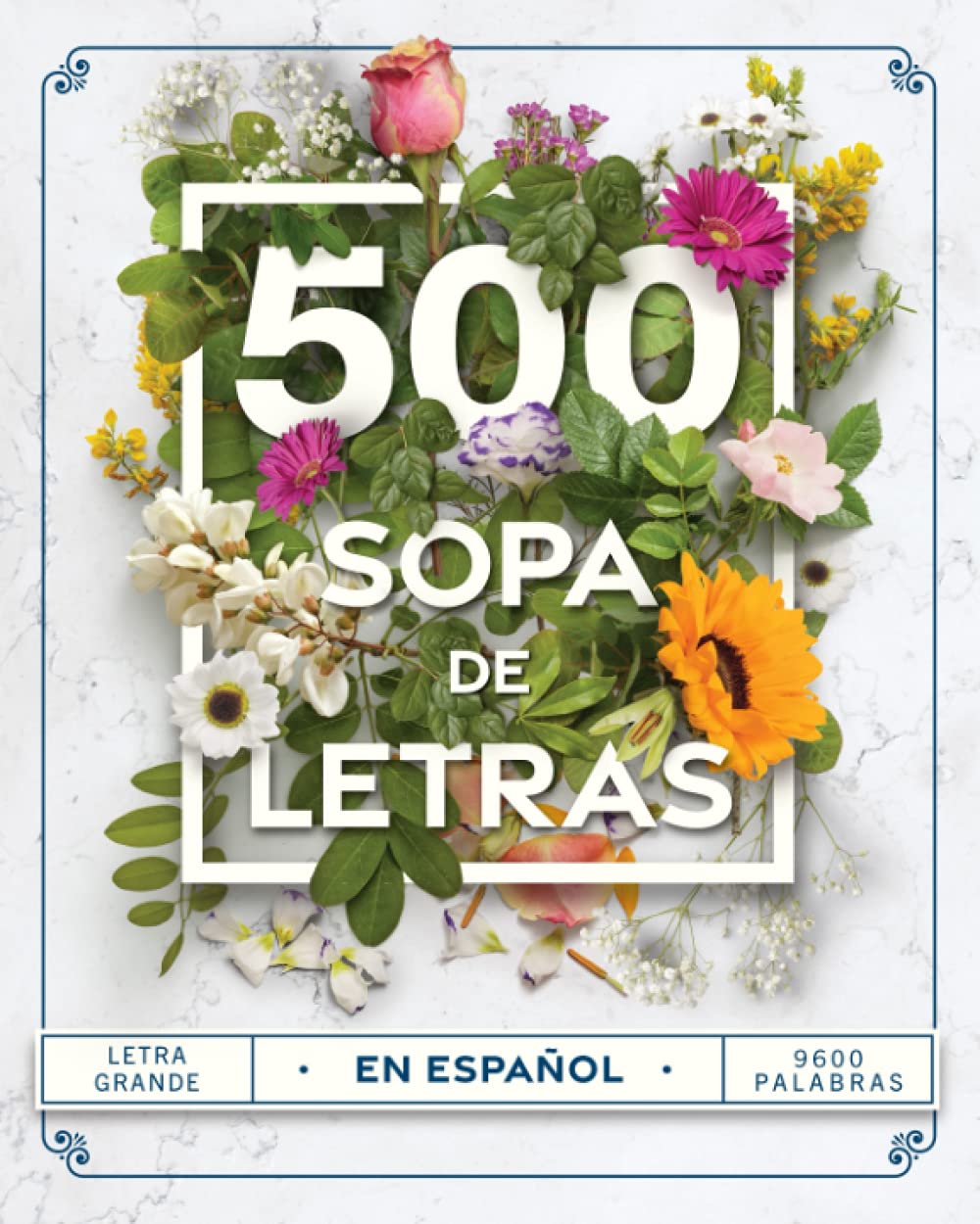 Libro: Sopa de Letras en Español 500: Busca Palabras Letra Grande para Adultos - Word Searches in Spanish (Spanish Edition)