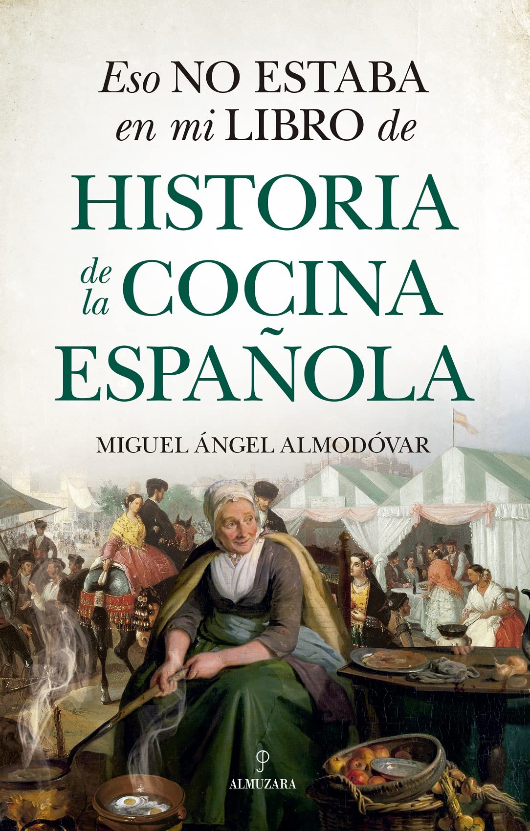 Libro: Eso no estaba en mi libro de historia de la cocina española