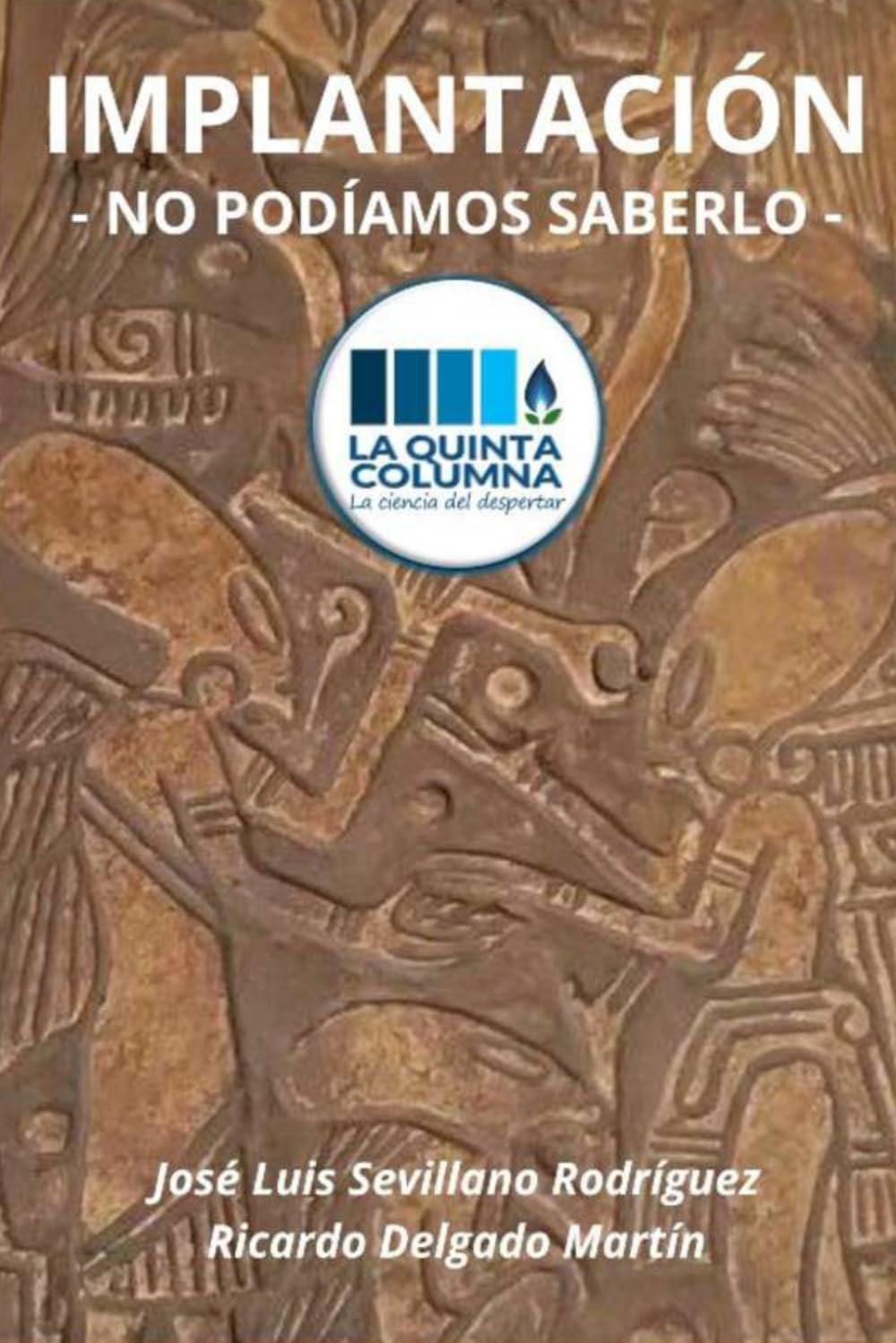Libro: IMPLANTACIÓN: NO PODÍAMOS SABERLO