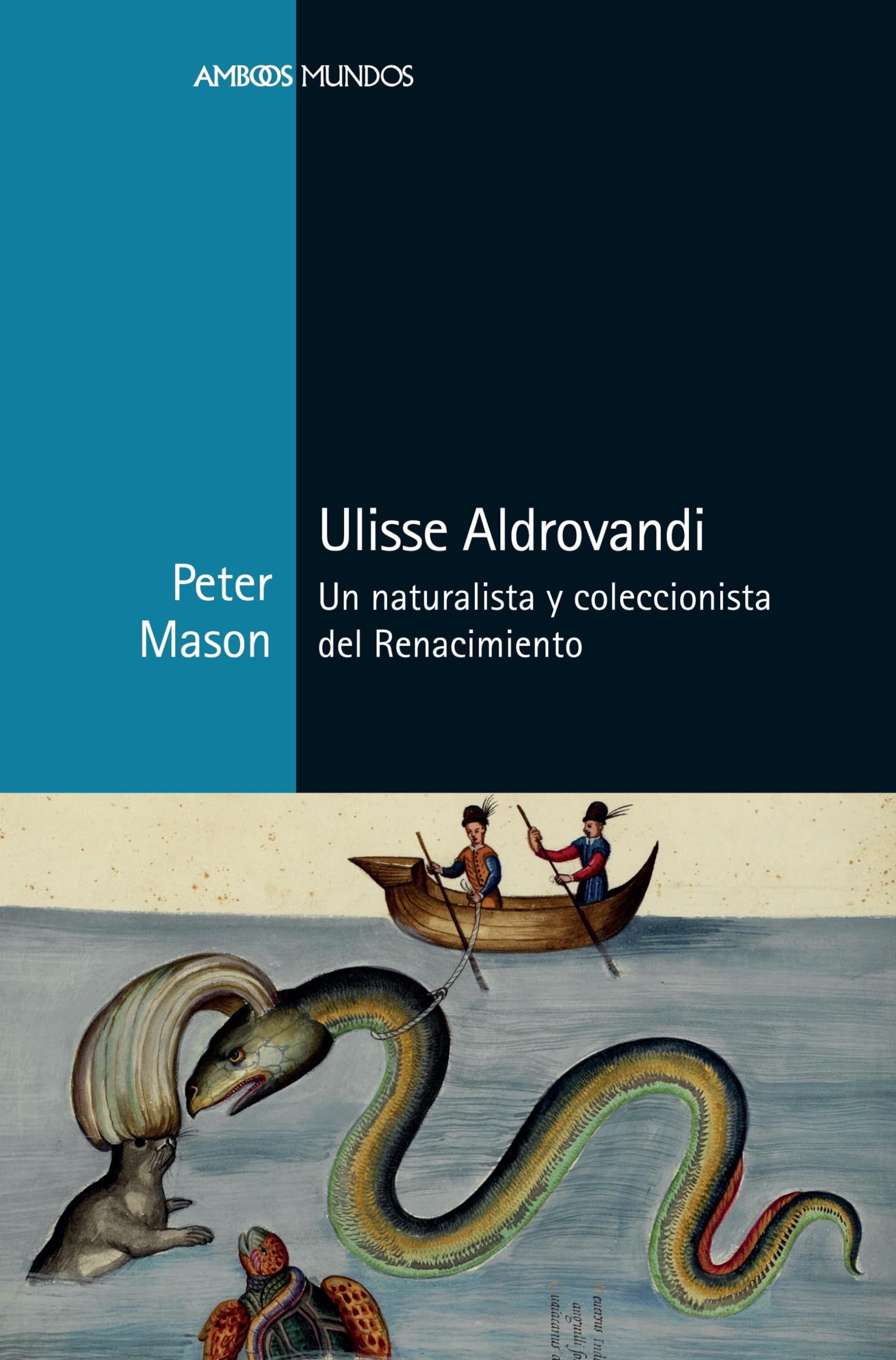 Libro: Ulisse Aldrovandi: Un naturalista y coleccionista del Renacimiento