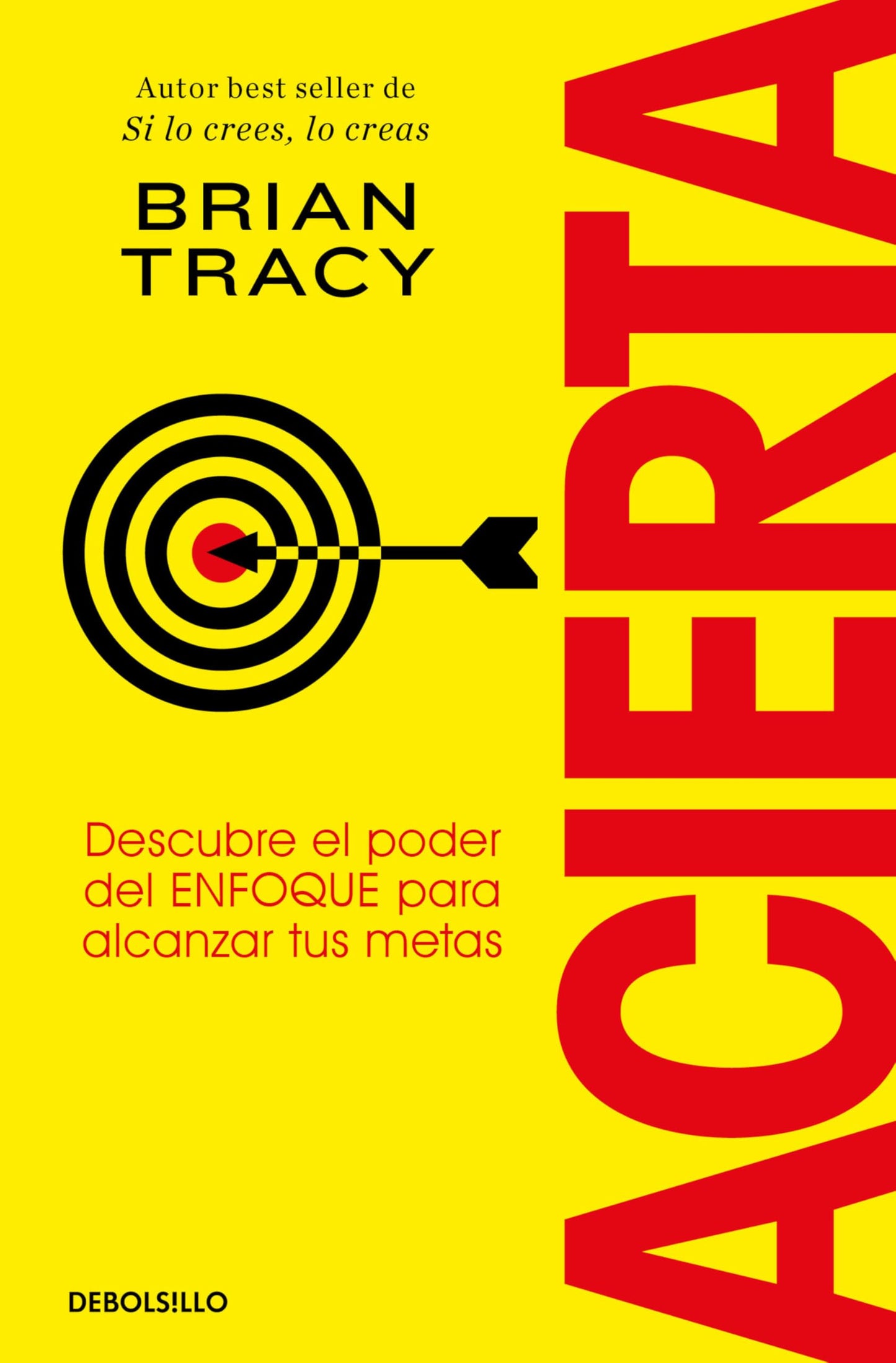 Libro: Acierta. Descubre el poder del ENFOQUE para alcanzar tus metas / Bull's-Eye (Spanish Edition)