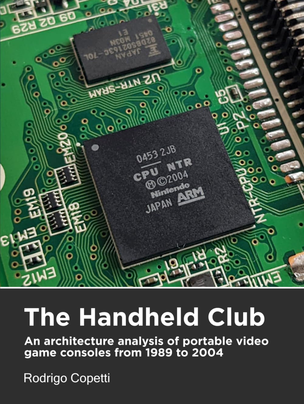 Libro: The Handheld Club: An architecture analysis of portable video game consoles from 1989 to 2004 (Architecture of Consoles: A practical analysis)
