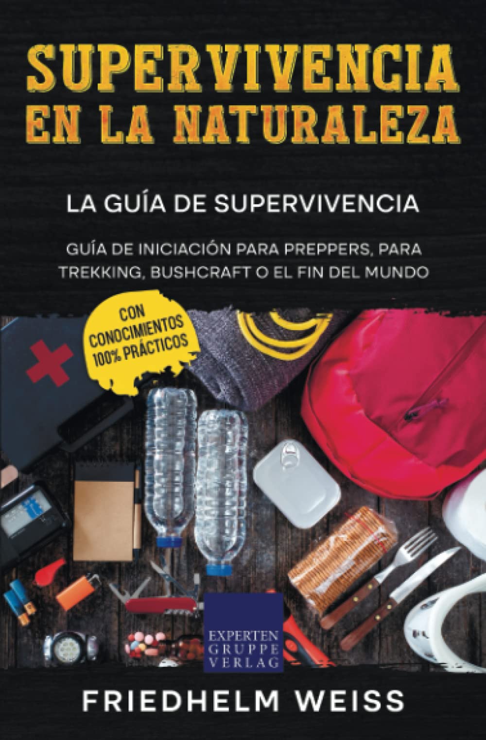 Libro: Supervivencia en la naturaleza - La guía de supervivencia: Guía de iniciación para preppers, para trekking, bushcraft o el fin del mundo